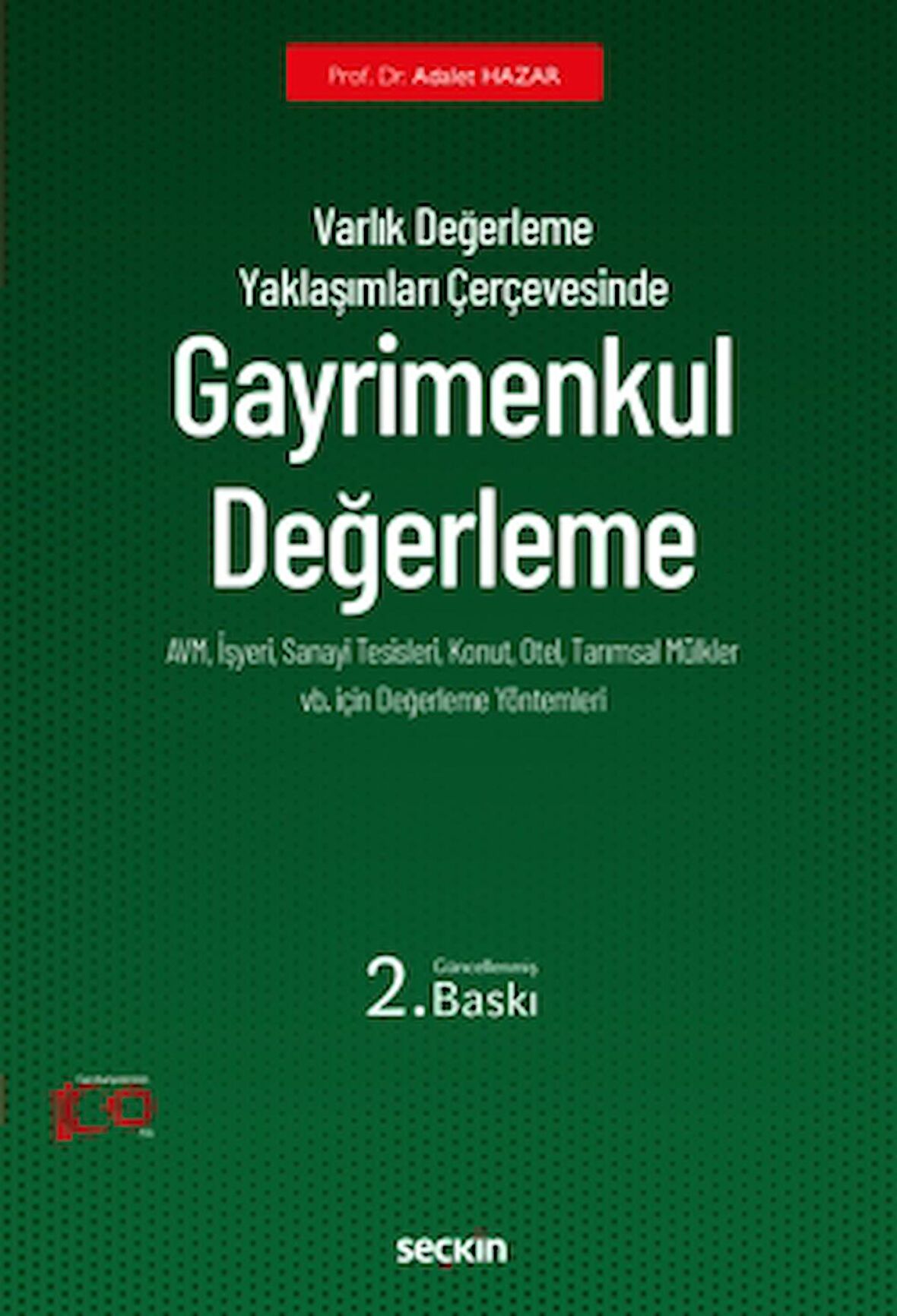 Varlık Değerleme Yaklaşımları Çerçevesinde - Gayrimenkul Değerleme