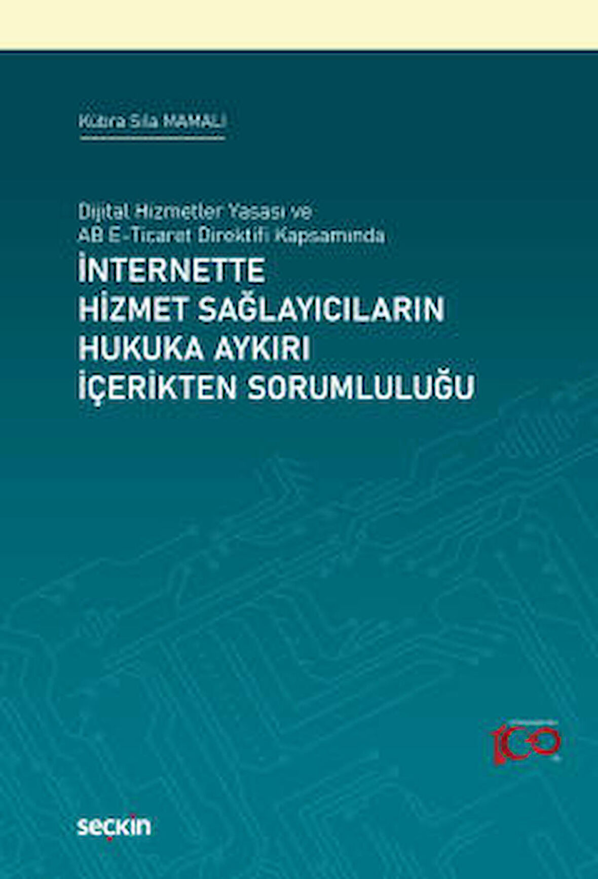 İnternette Hizmet Sağlayıcıların Hukuka Aykırı İçerikten Sorumluluğu