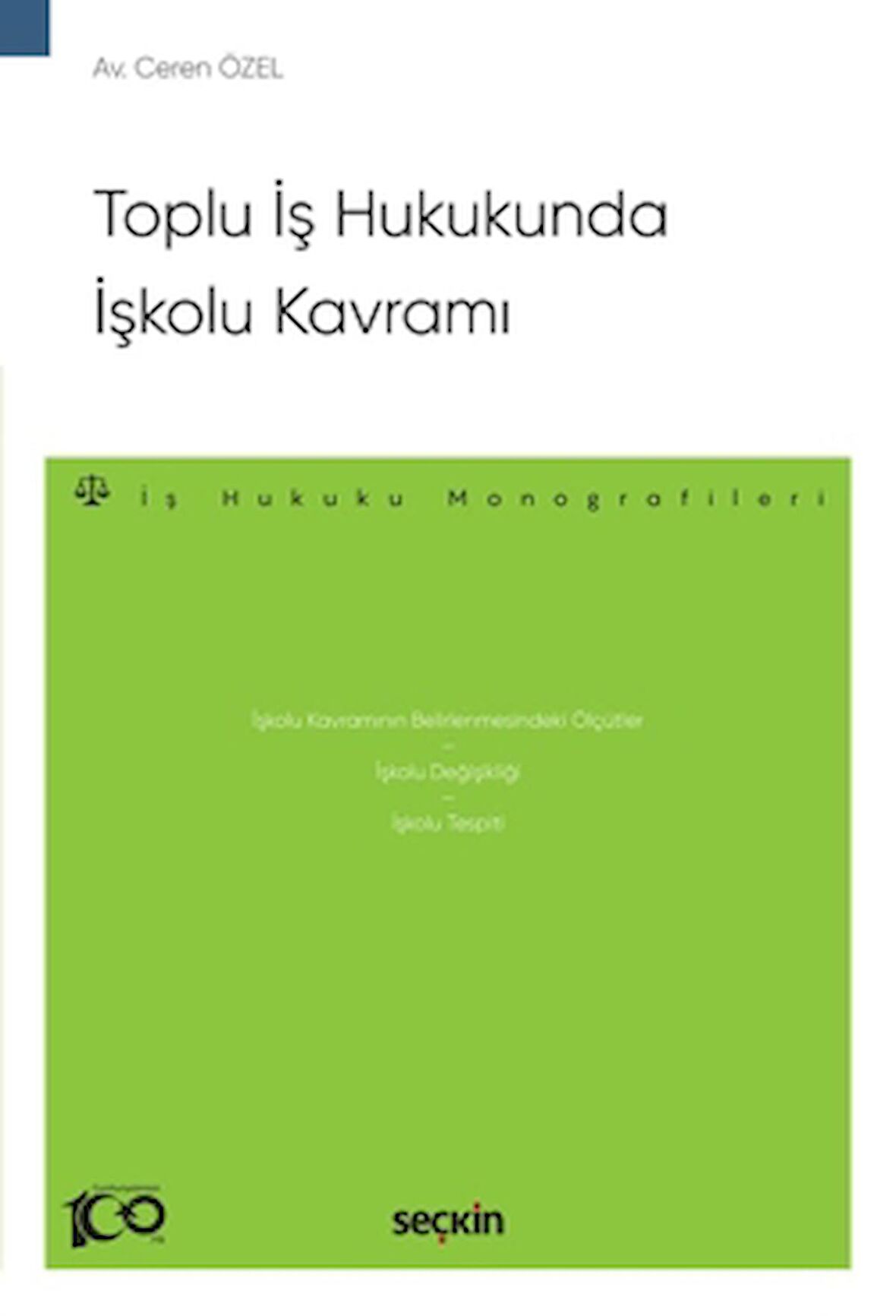 Toplu İş Hukukunda İşkolu Kavramı