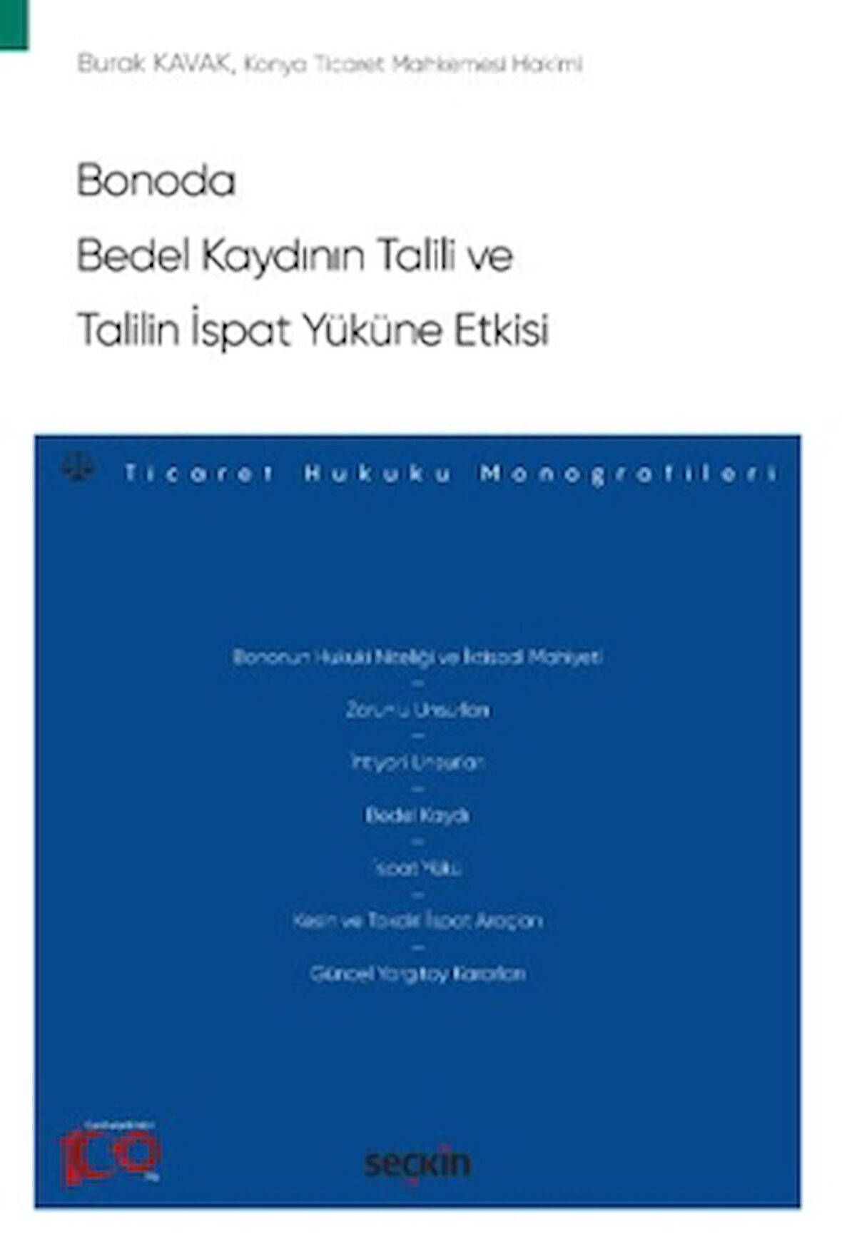 Bonoda Bedel Kaydının Talili ve Talilin İspat Yüküne Etkisi