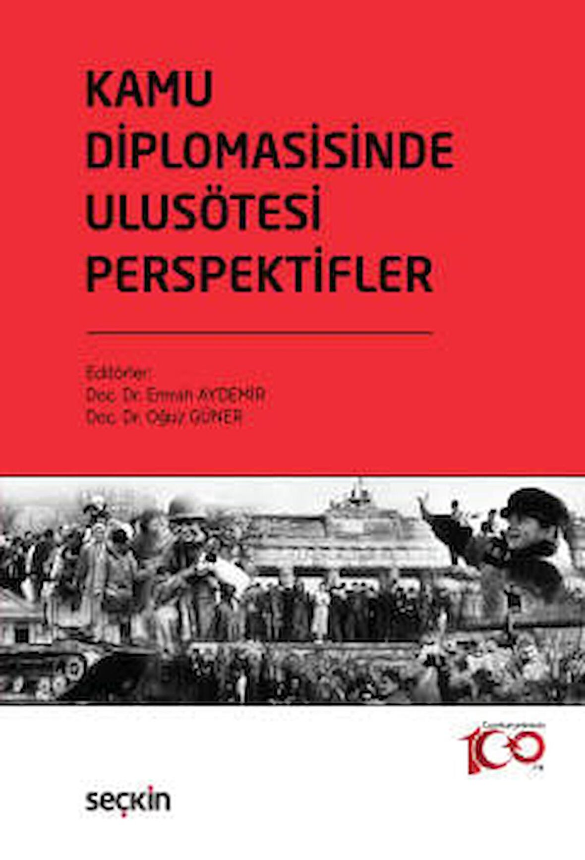 Kamu Diplomasisinde Ulusötesi Perspektifler Coğrafya, Anlatı Stratejisi ve Uygulamalar