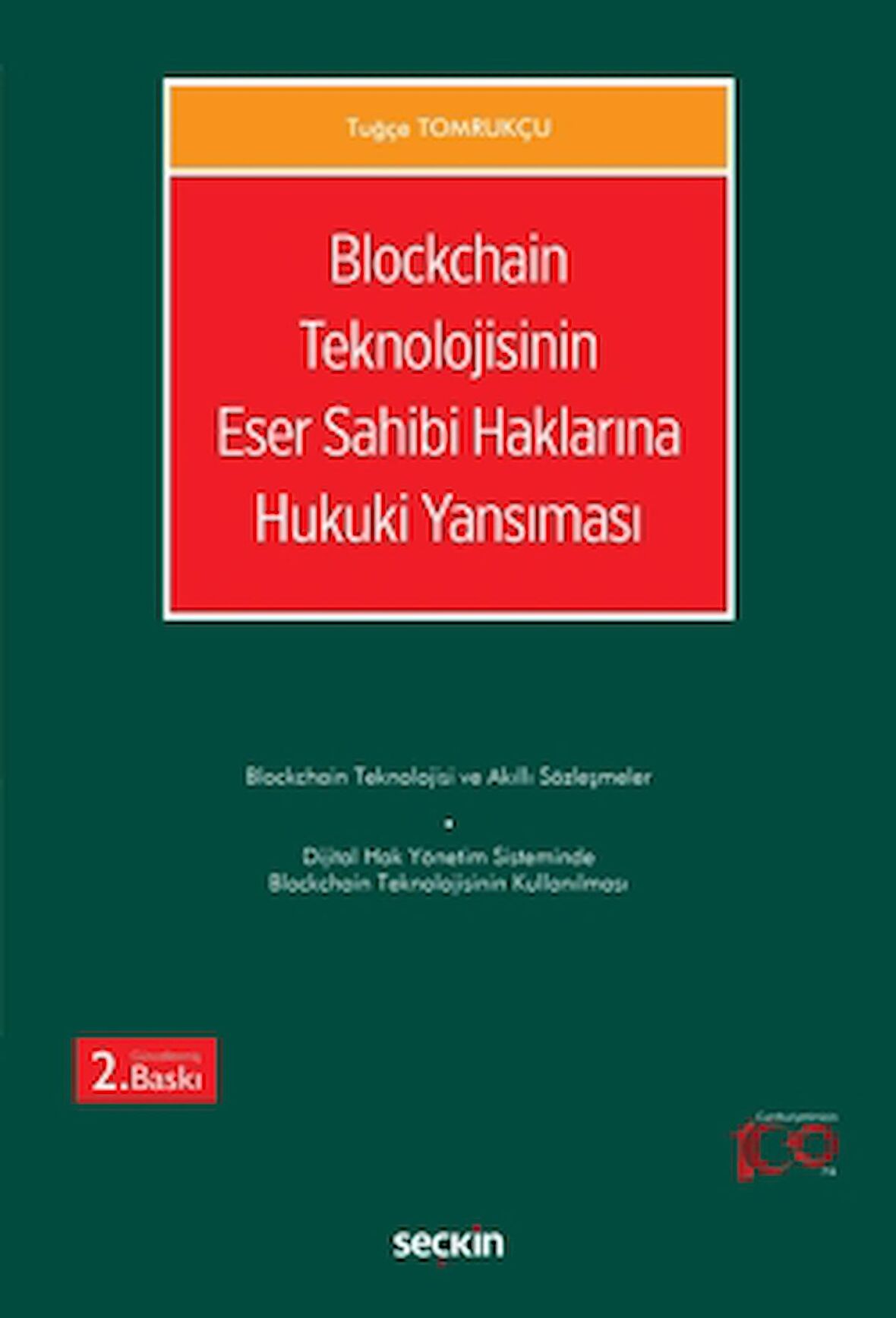 Blockchain Teknolojisinin Eser Sahibi Haklarına Hukuki Yansıması