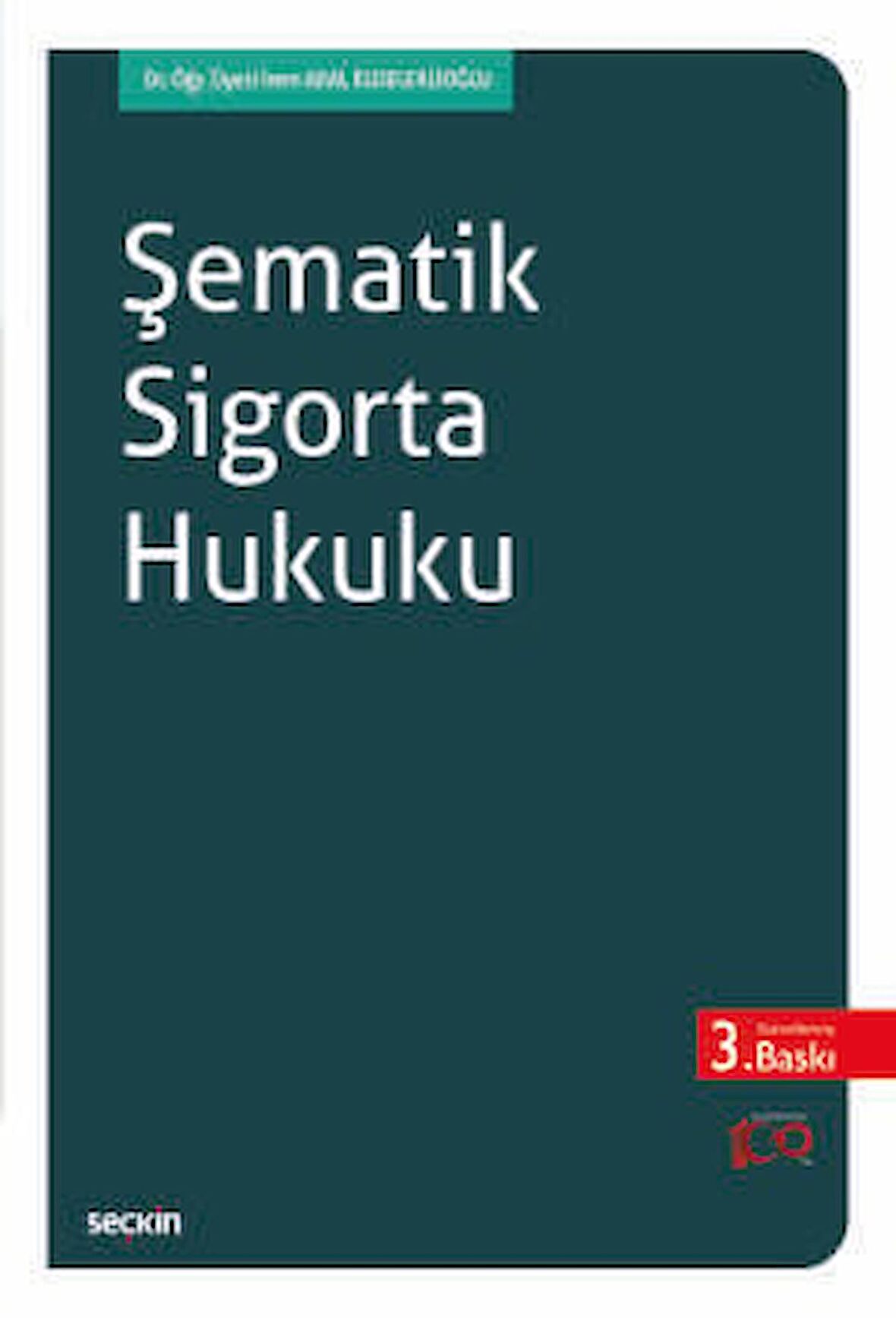 Şematik Sigorta Hukuku