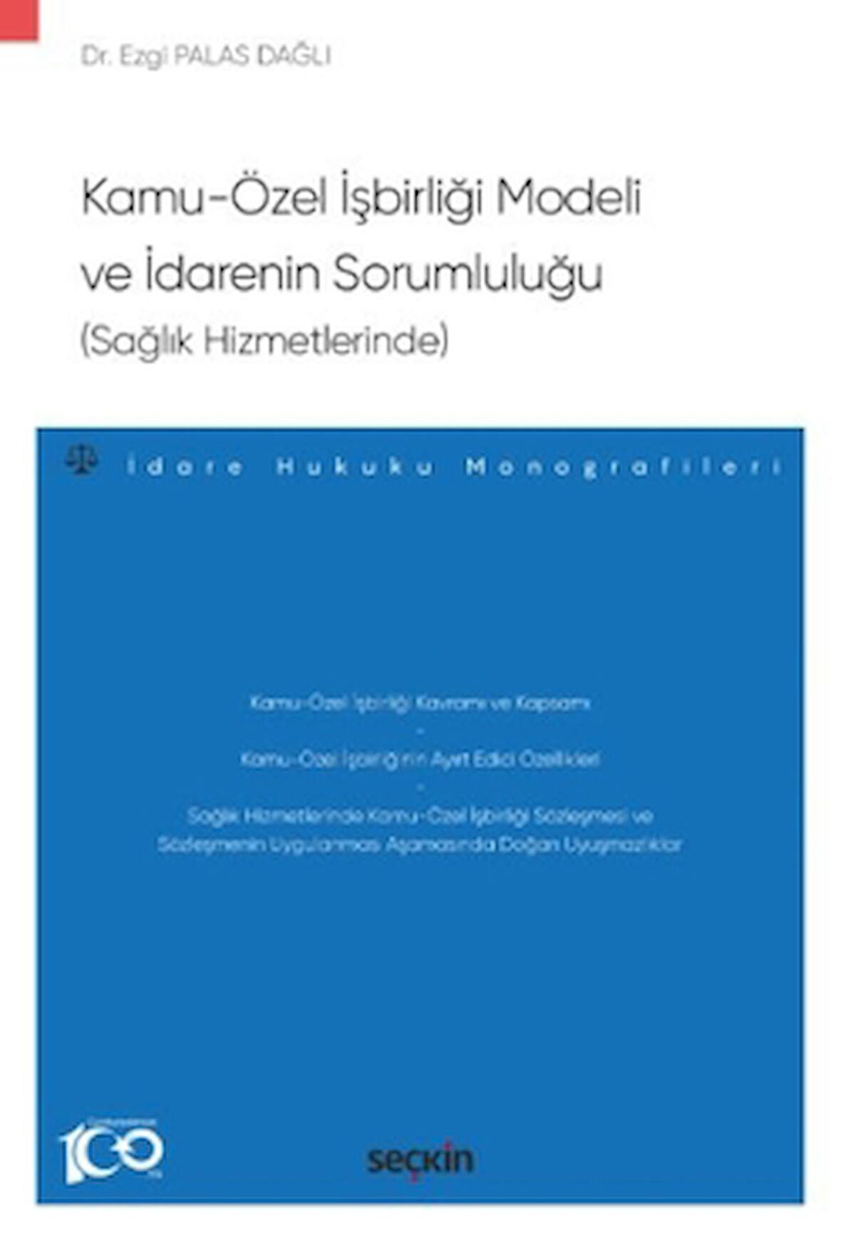 Kamu–Özel İşbirliği Modeli ve İdarenin Sorumluluğu (Sağlık Hizmetlerinde)