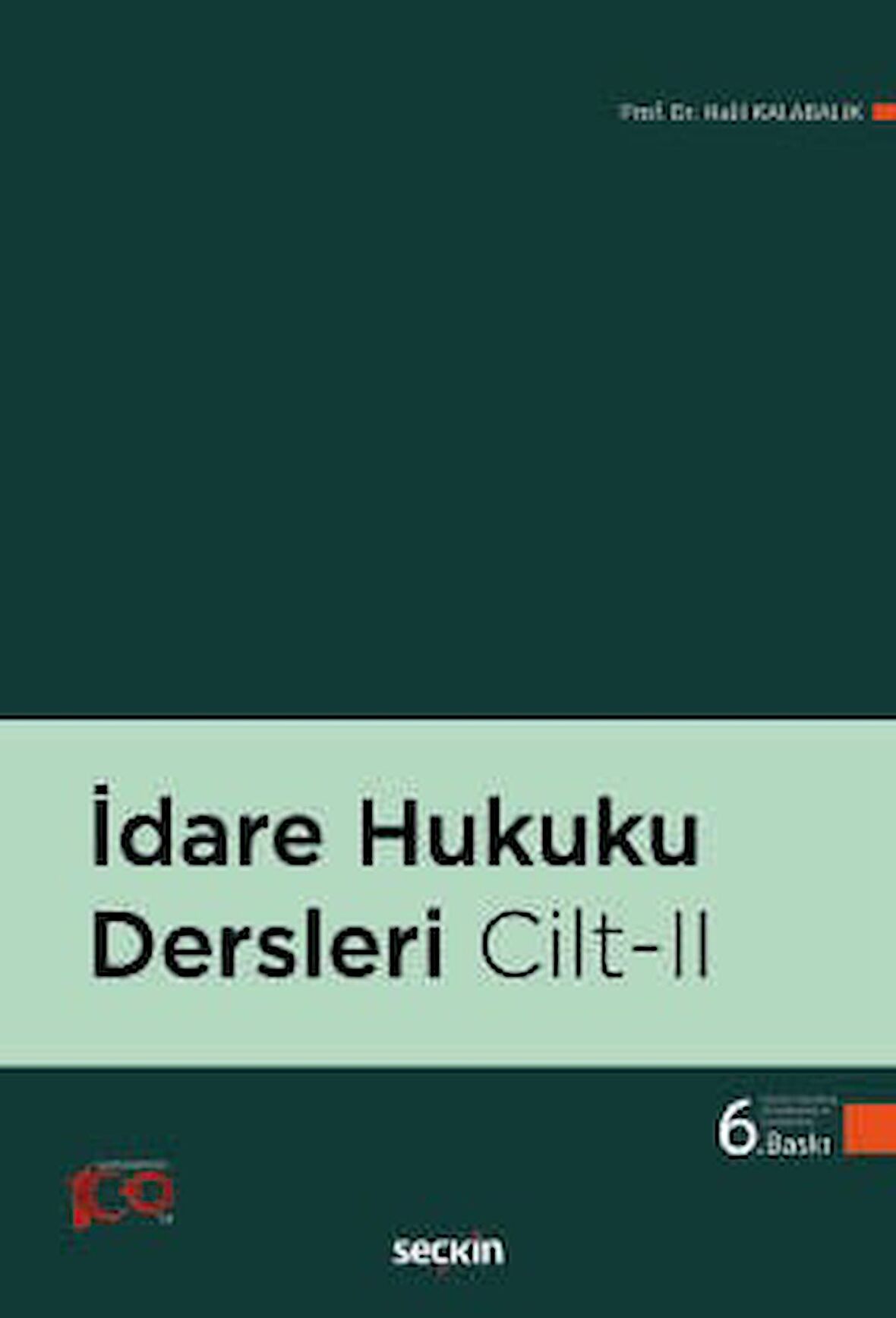 İdare Hukuku Dersleri Cilt: II