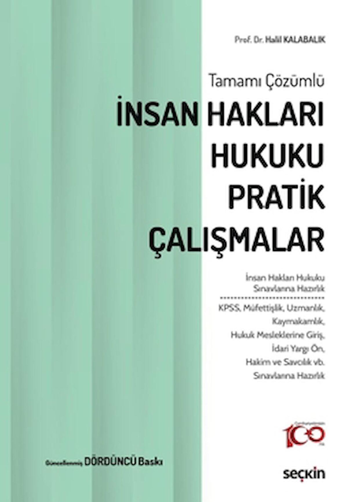İnsan Hakları Hukuku Pratik Çalışmalar