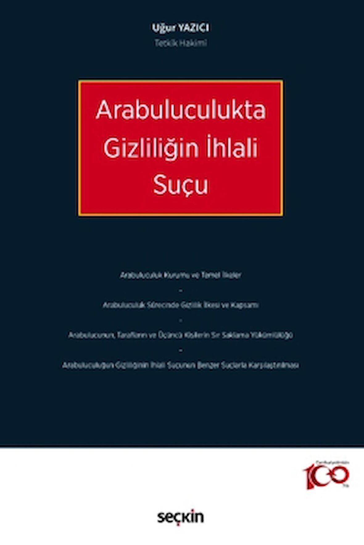Arabuluculukta Gizliliğin İhlali Suçu