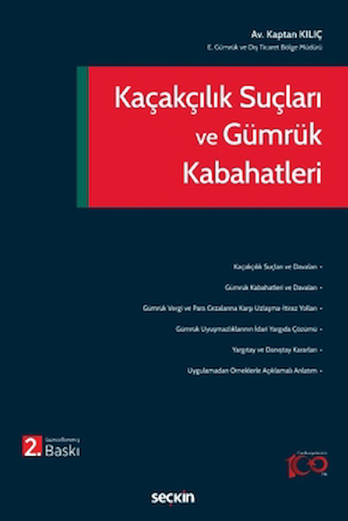 Kaçakçılık Suçları ve Gümrük Kabahatleri