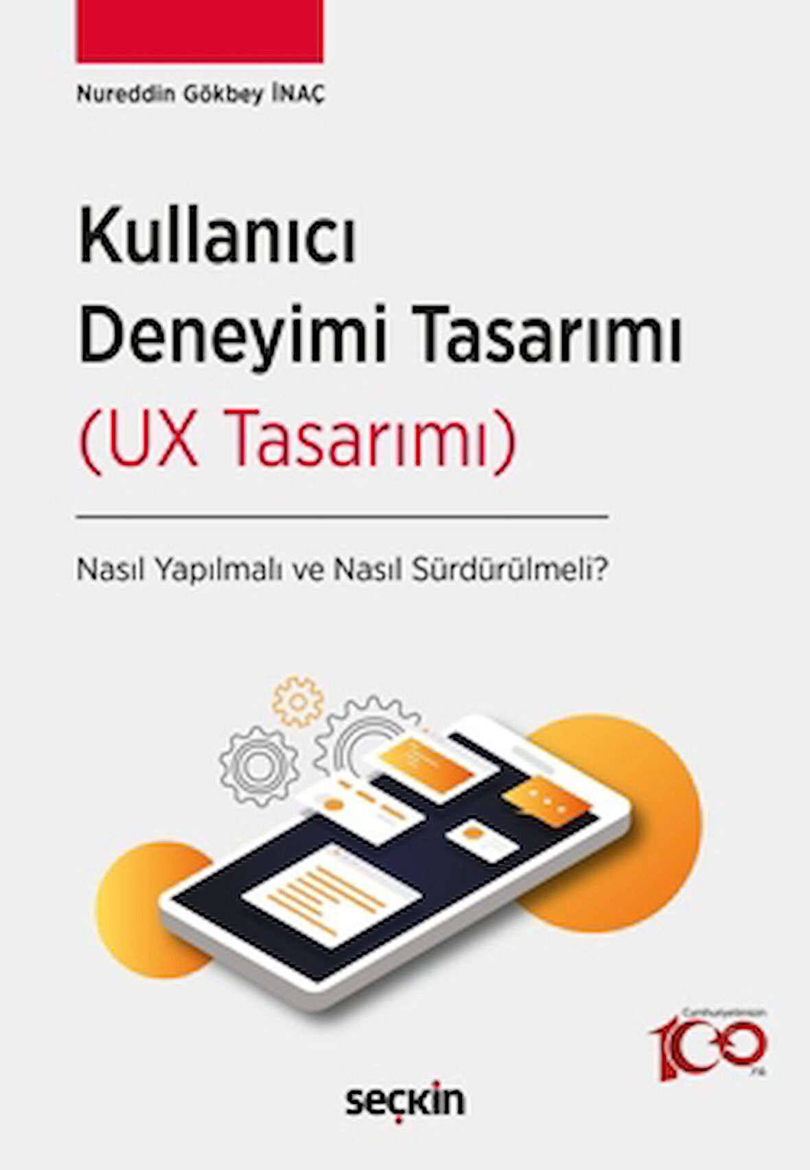 Kullanıcı Deneyimi Tasarımı (UX Tasarımı)