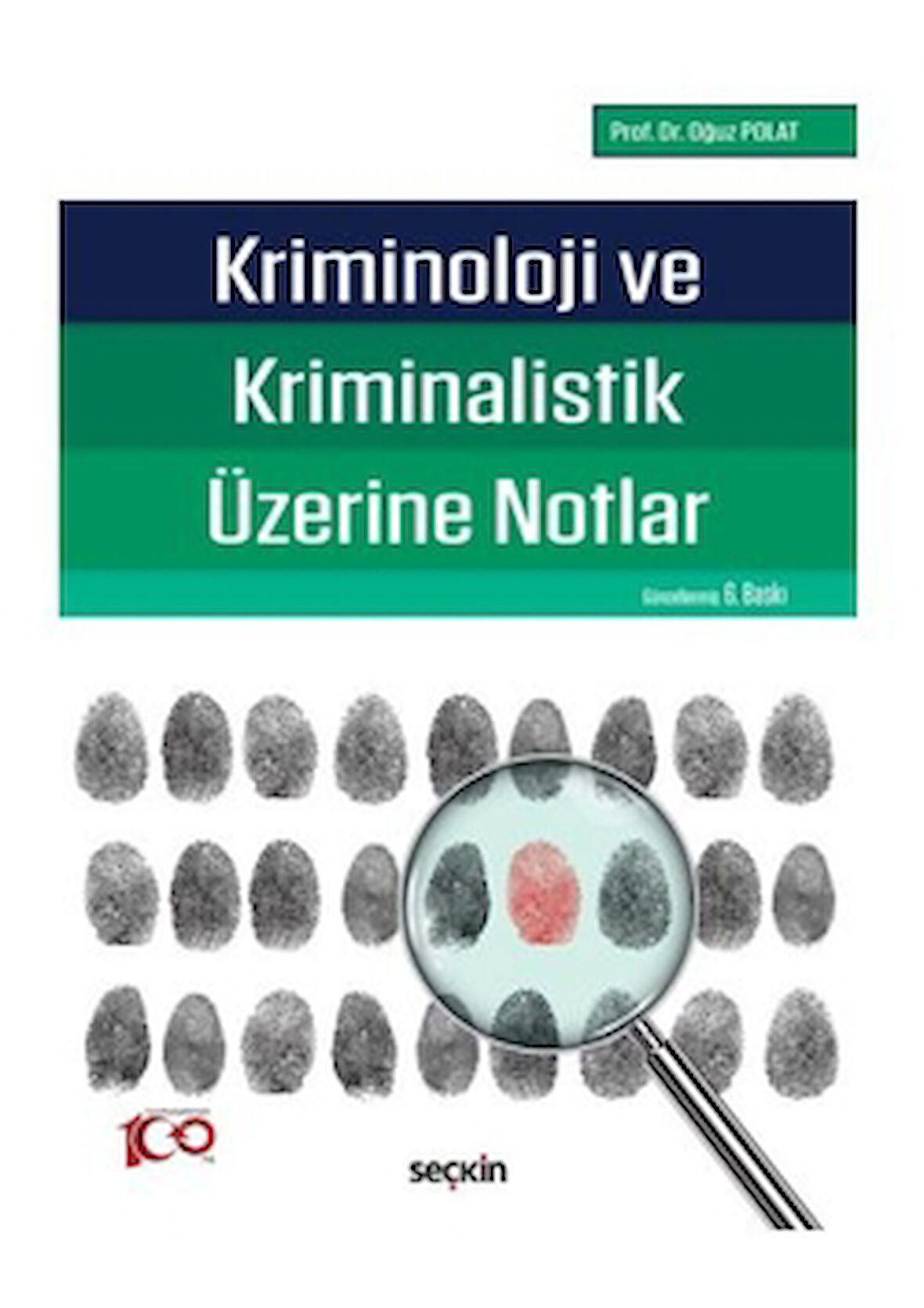 Kriminoloji ve Kriminalistik Üzerine Notlar