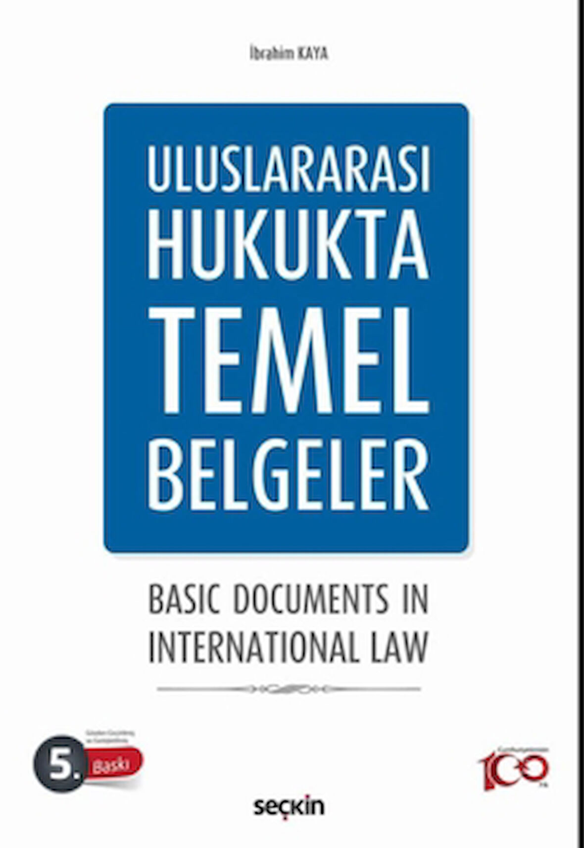 Uluslararası Hukukta Temel Belgeler