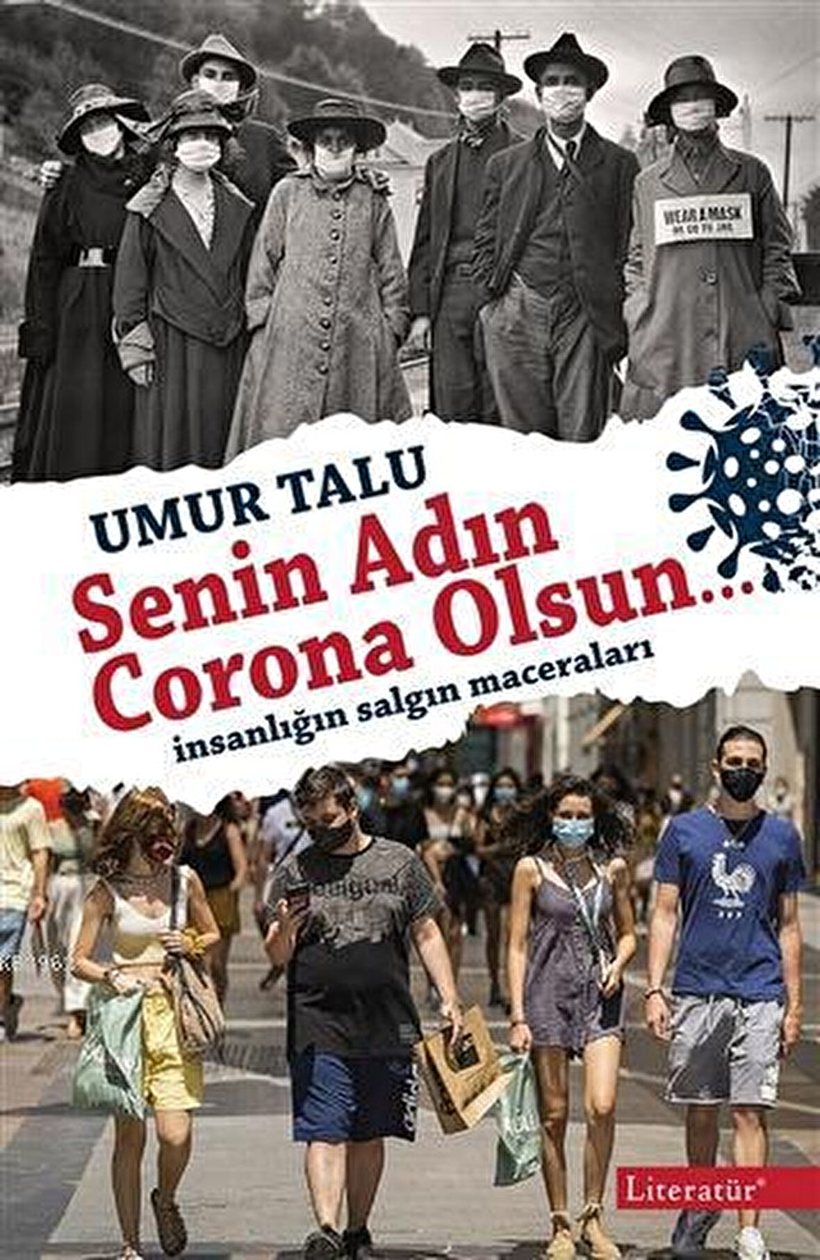 Senin Adın Corona Olsun…