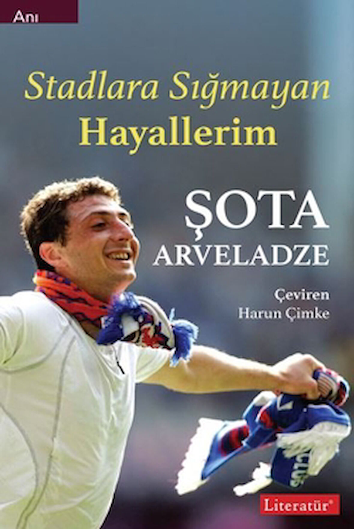 Stadlara Sığmayan Hayallerim