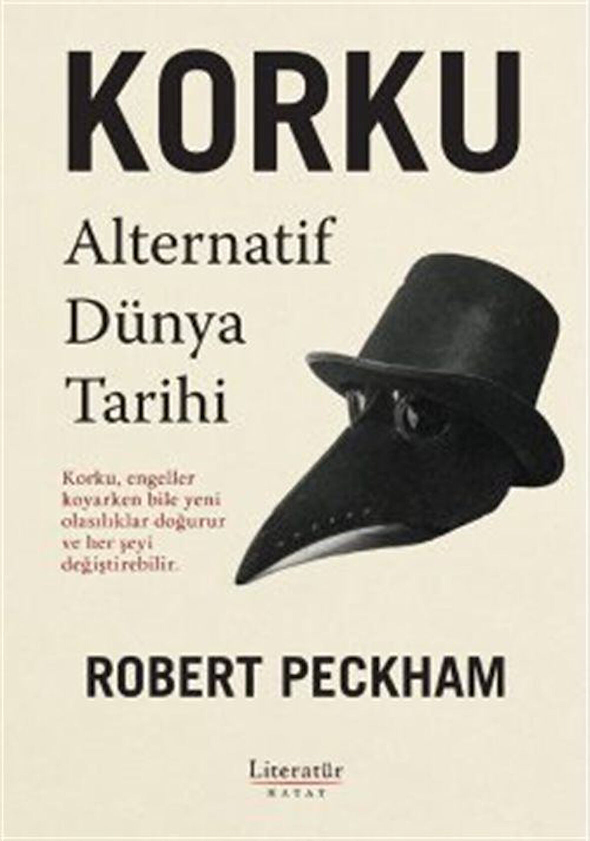 Korku: Alternatif Dünya Tarihi / Robert Peckham