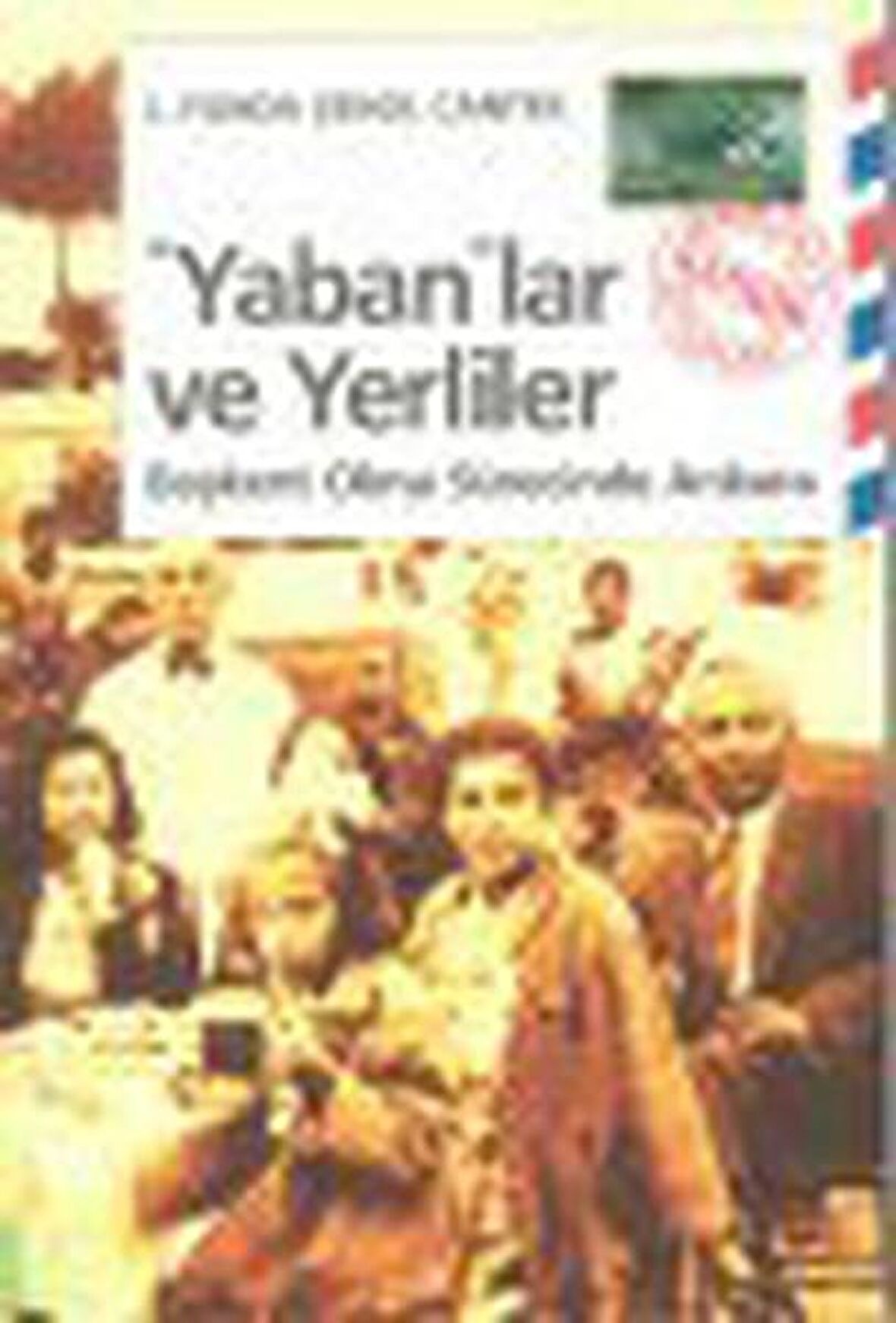 Yaban’lar ve Yerliler