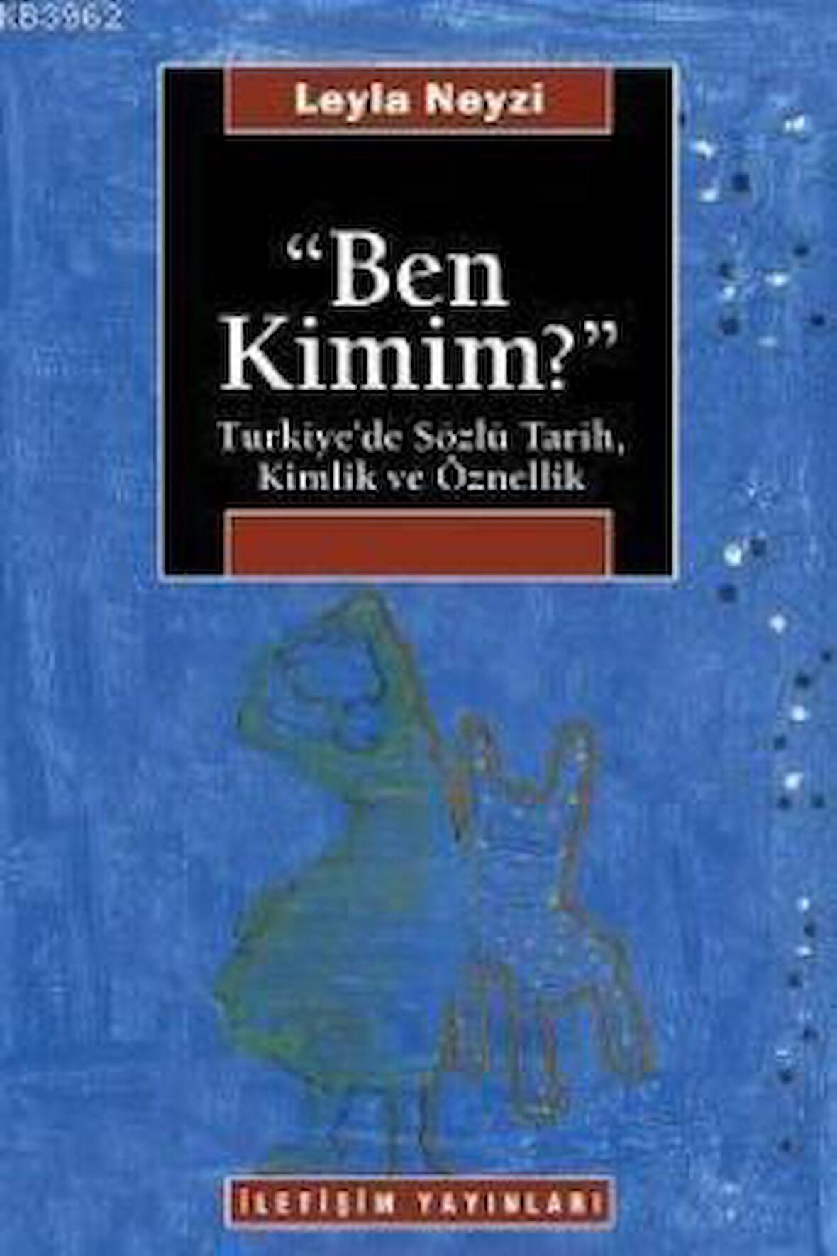 Ben Kimim?