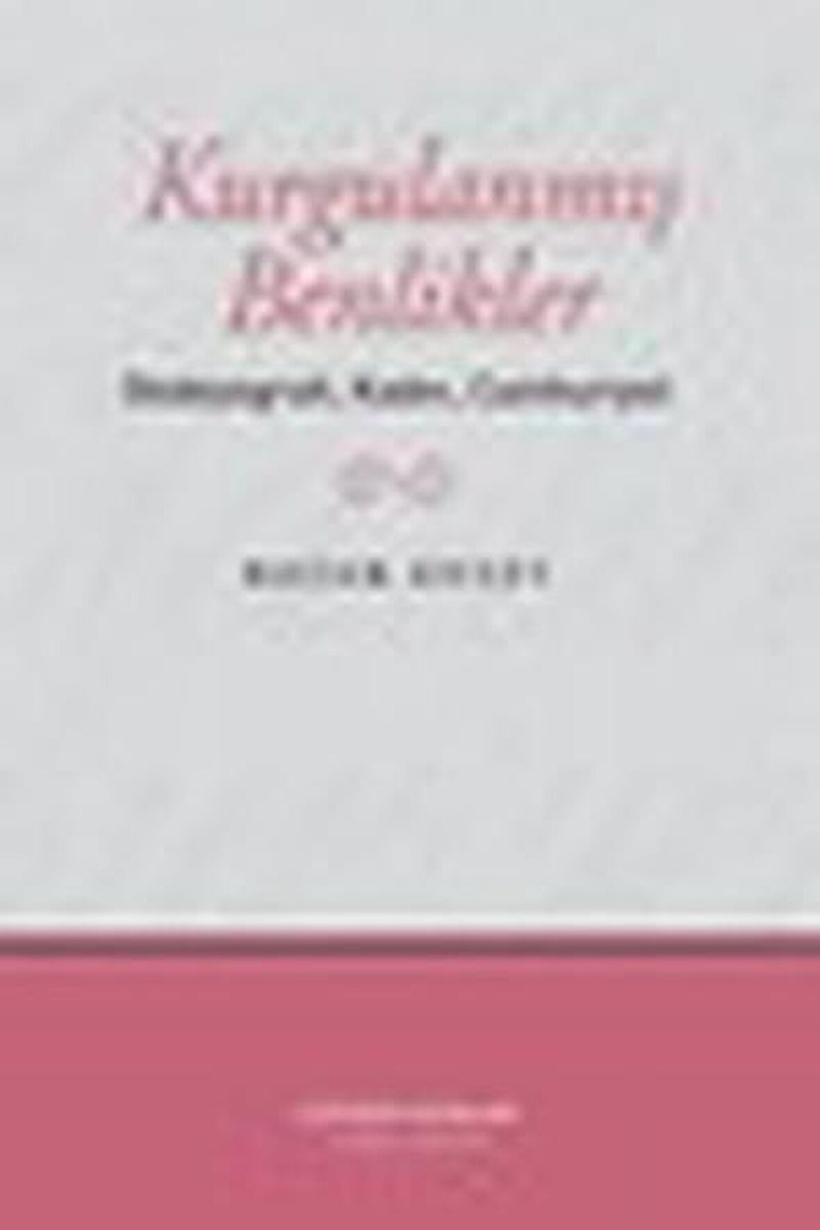 Kurgulanmış Benlikler