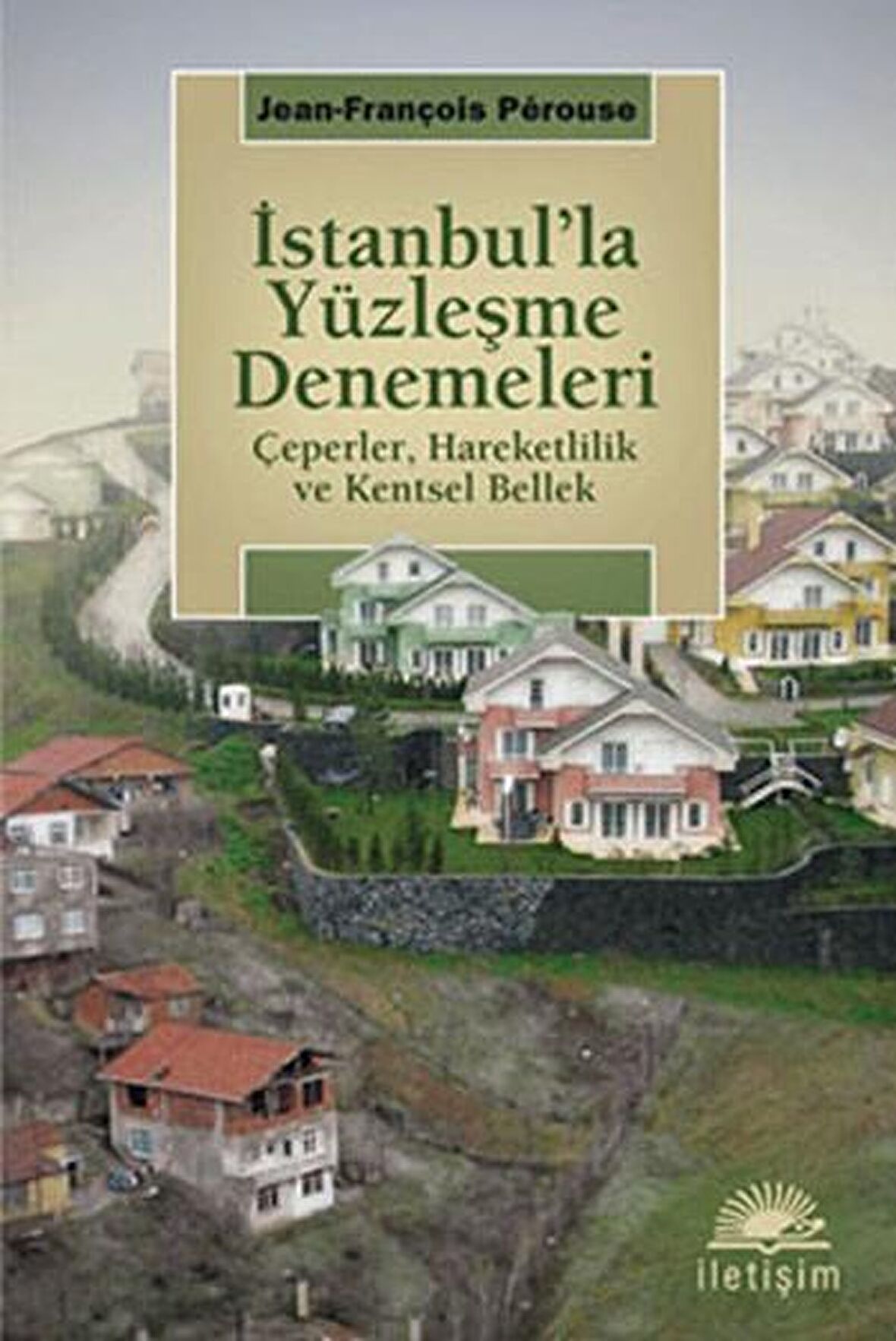 İstanbul’la Yüzleşme Denemeleri