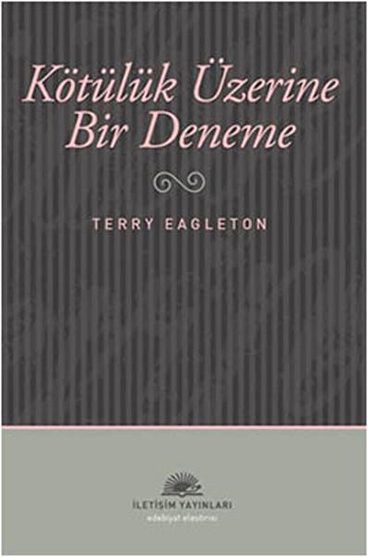 Kötülük Üzerine Bir Deneme