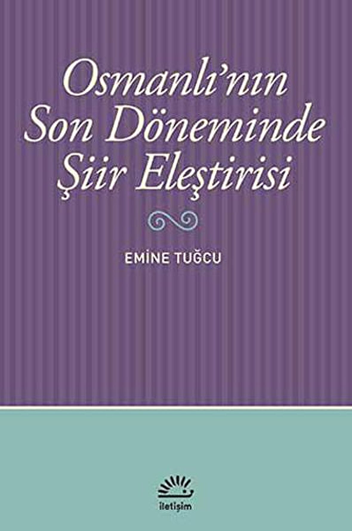 Osmanlı’nın Son Döneminde Şiir Eleştirisi