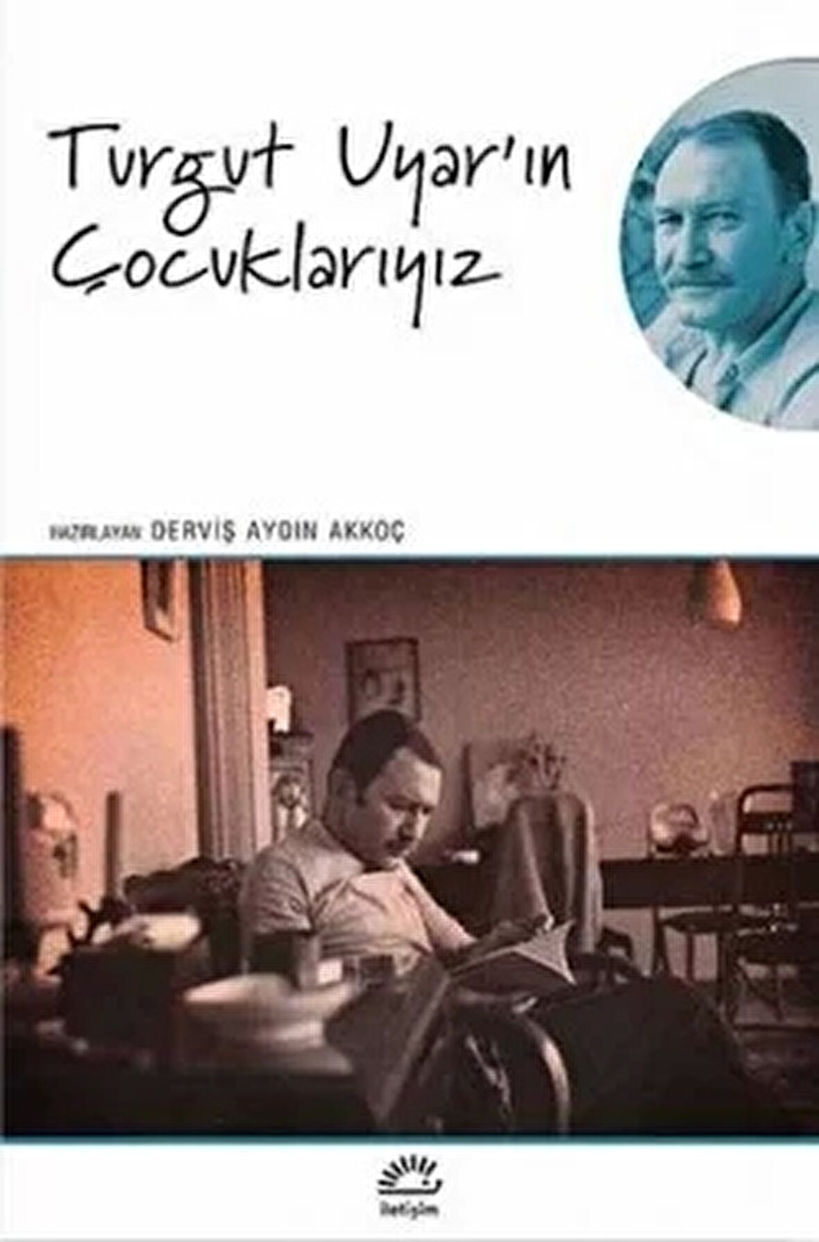 Turgut Uyar'ın Çocuklarıyız