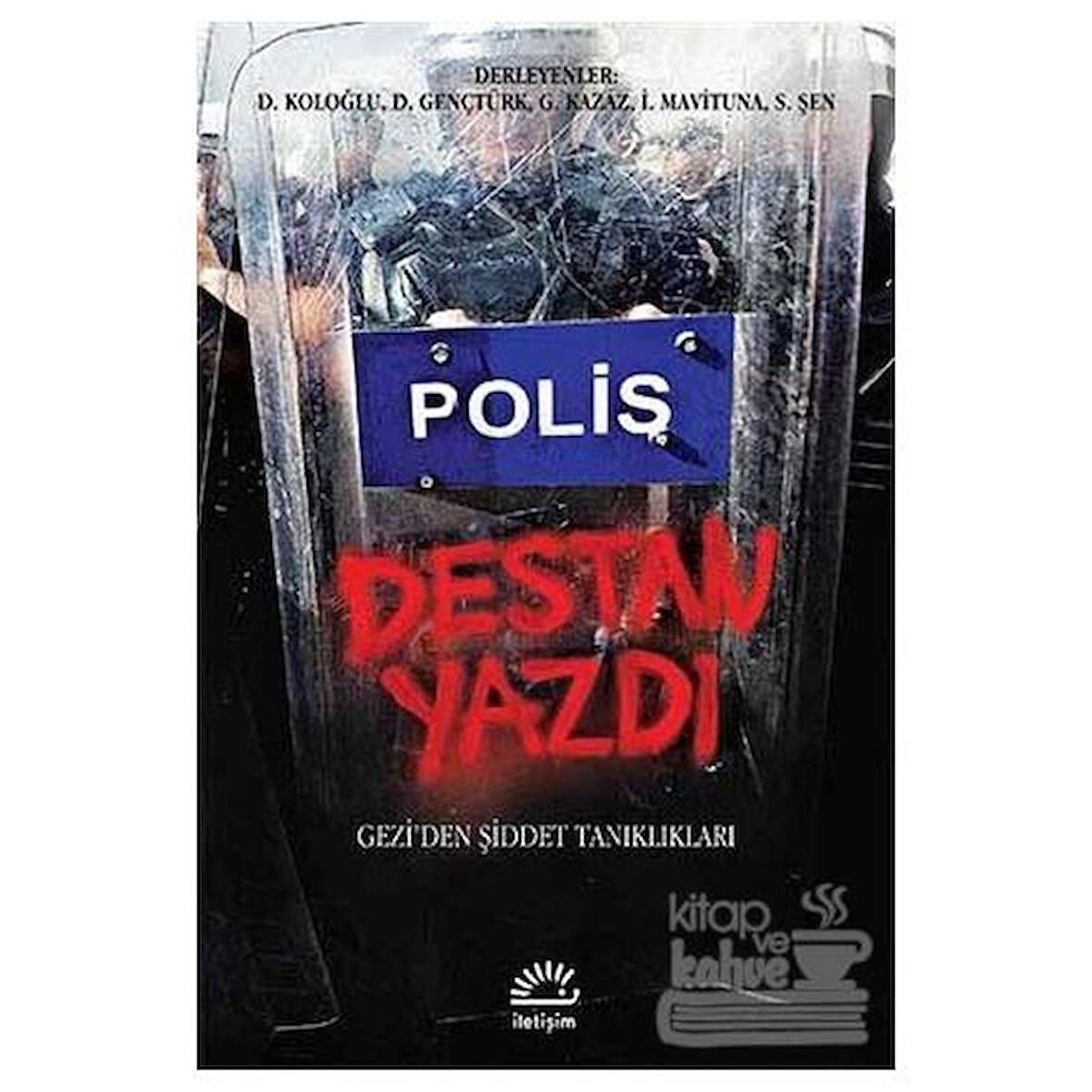 Polis Destan Yazdı