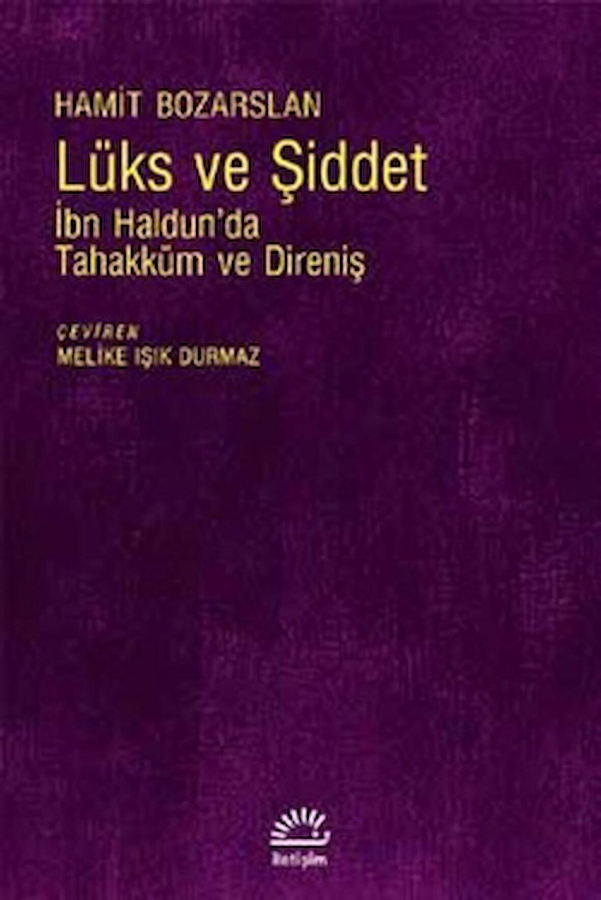 Lüks ve Şiddet