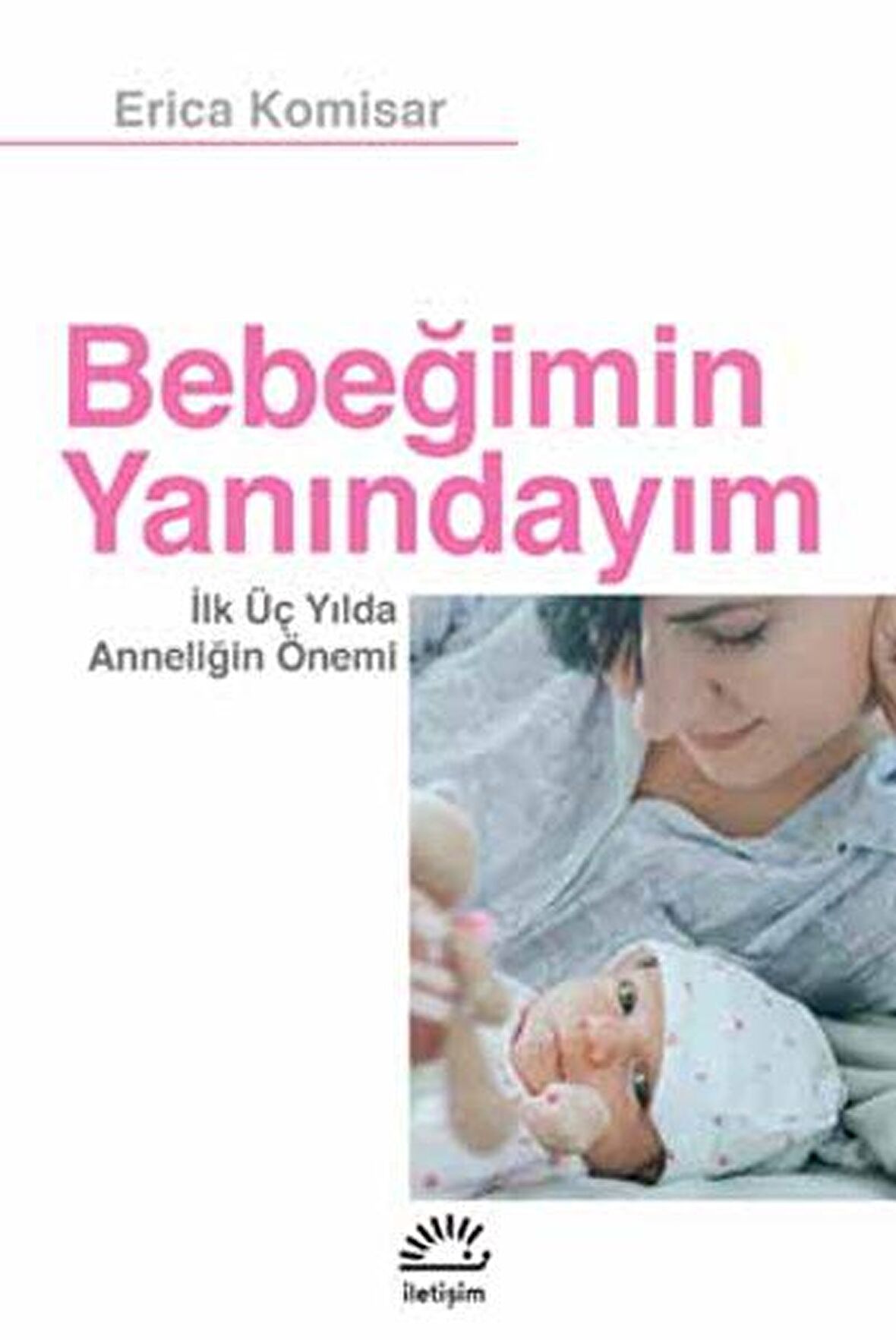 Bebeğimin Yanındayım