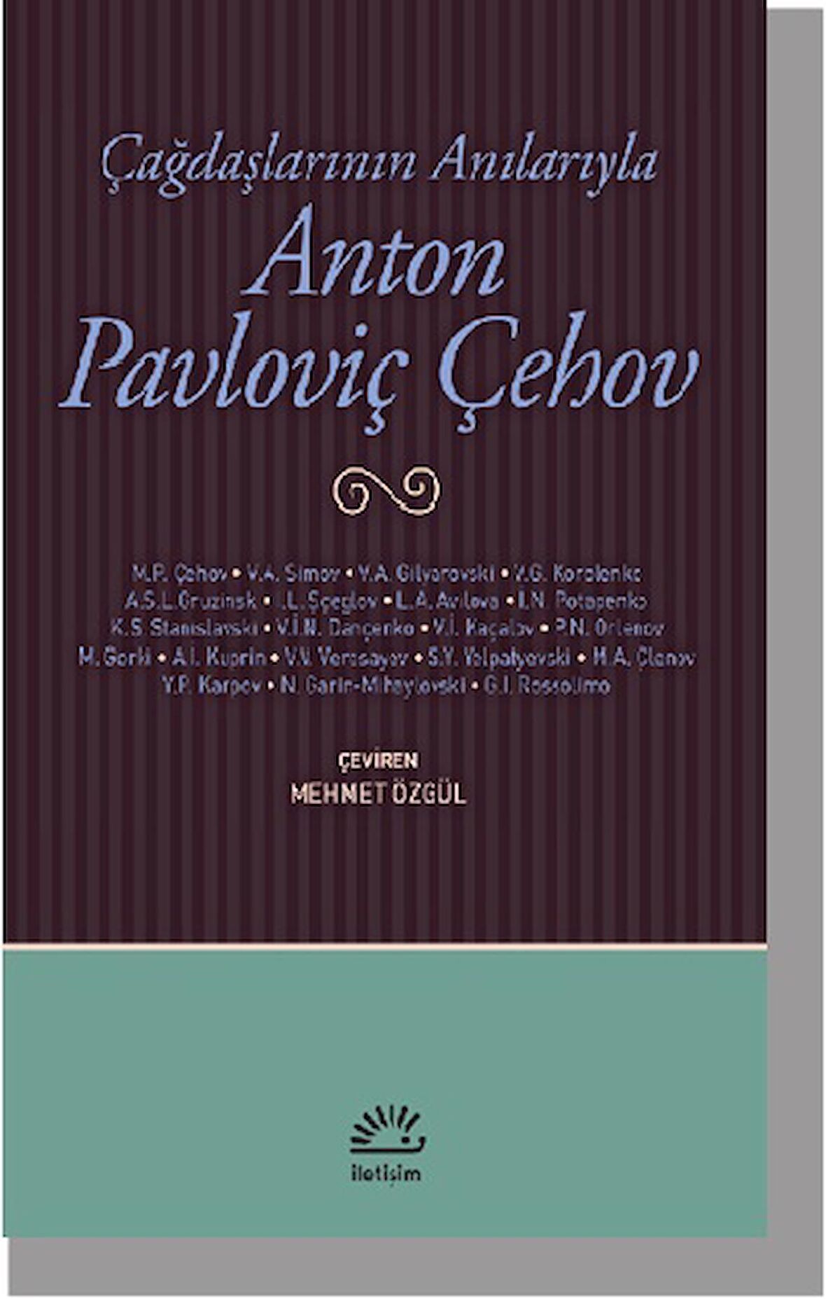 Çağdaşlarının Anılarıyla Anton Pavloviç Çehov