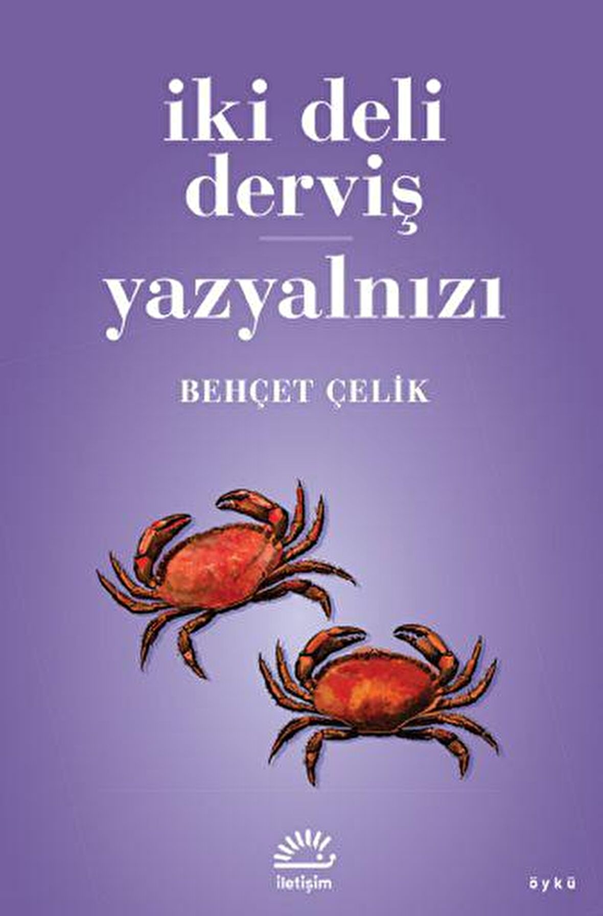 İki Deli Derviş - Yazyalnızı