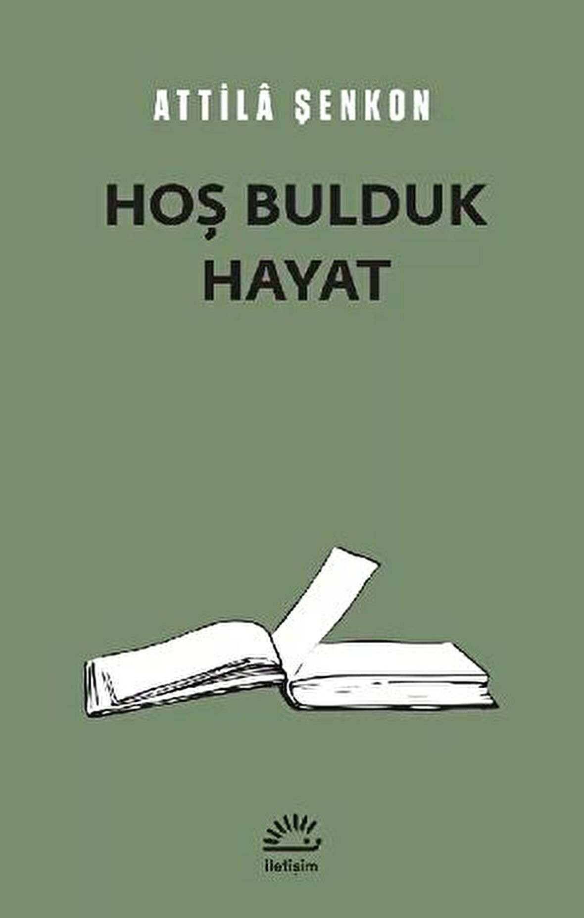 Hoş Bulduk Hayat