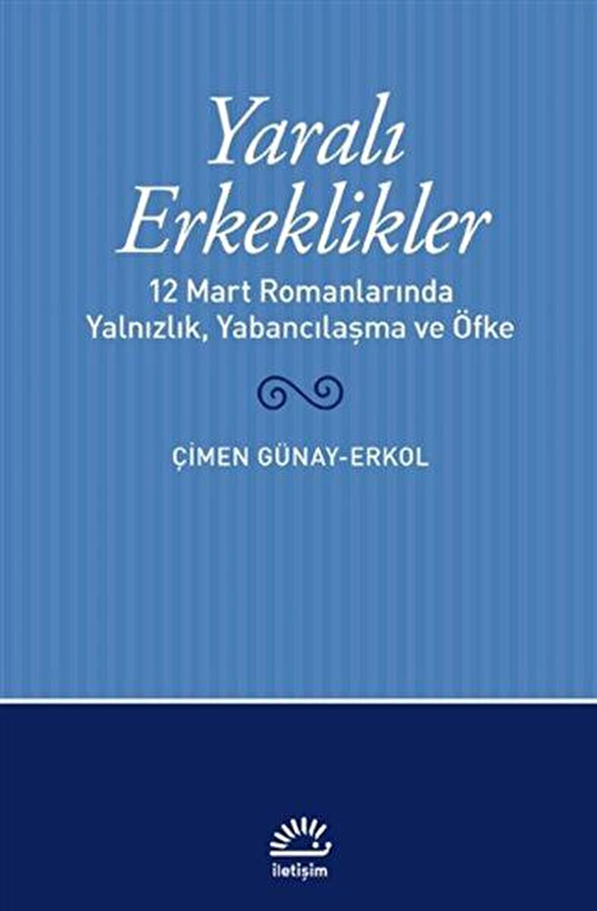 Yaralı Erkeklikler