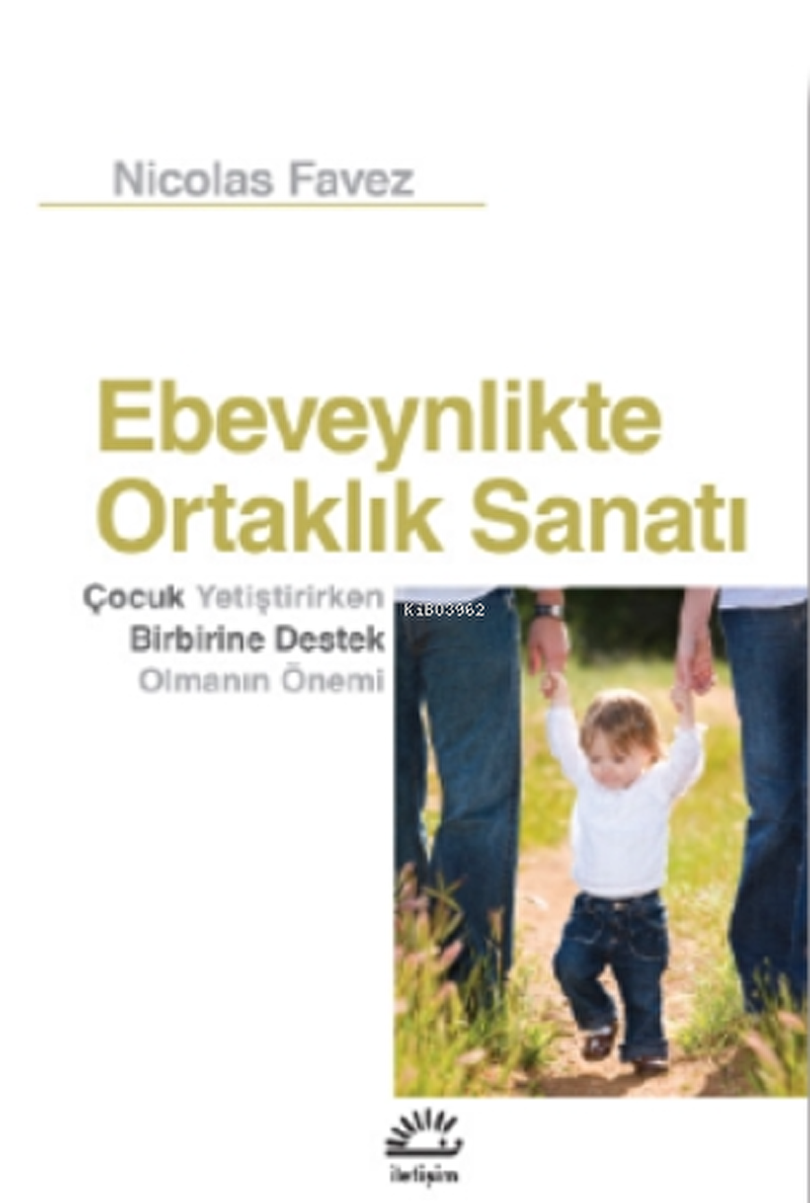 Ebeveynlikte Ortaklık Sanatı