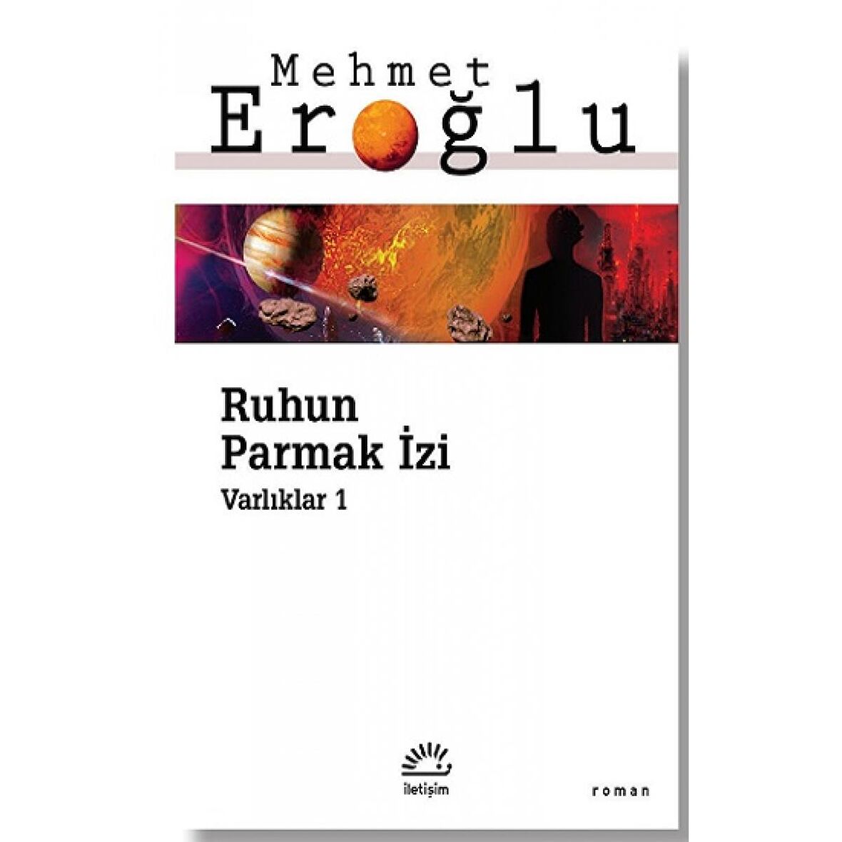 Ruhun Parmak İzi - Varlıklar 1