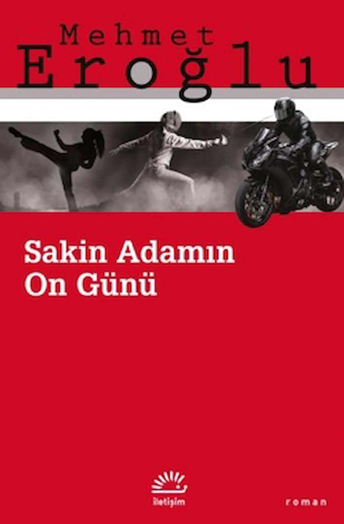 Sakin Adamın On Günü