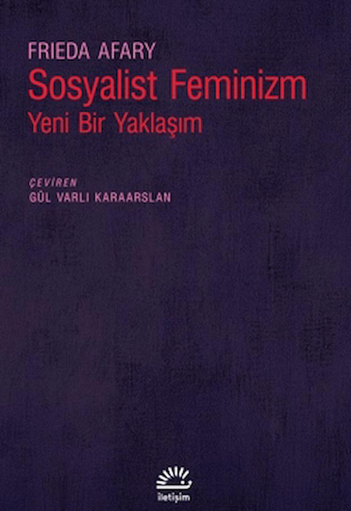 Sosyalist Feminizm - Yeni Bir Yaklaşım