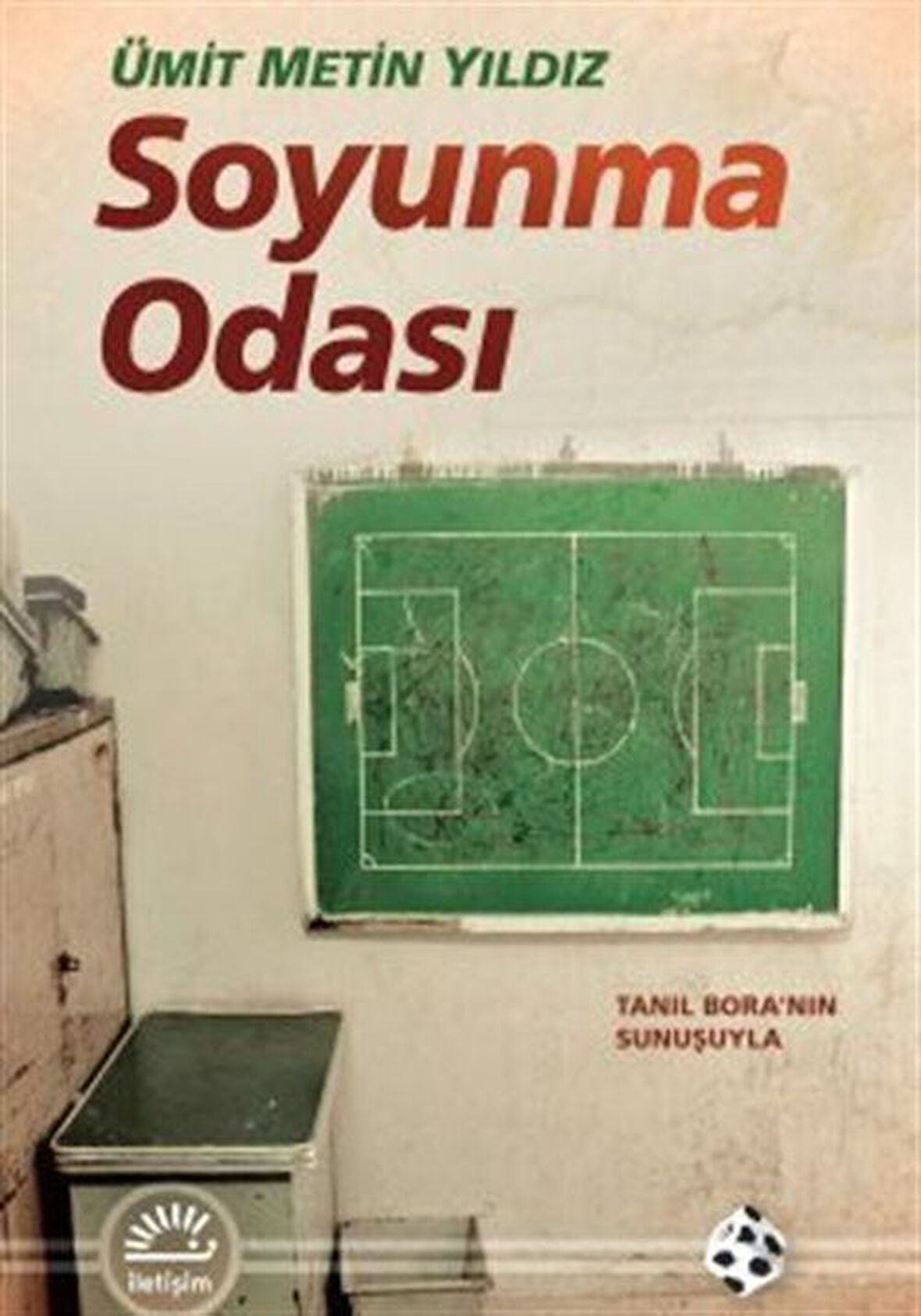 Soyunma Odası / Ümit Metin Yıldız