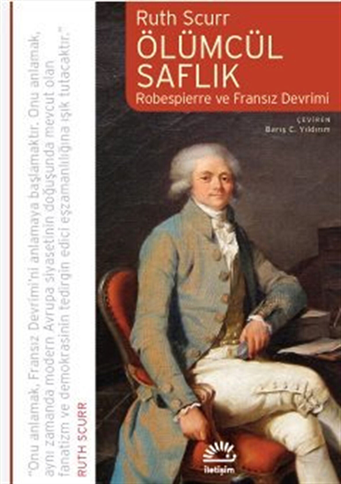 Ölümcül Saflık & Robespierre ve Fransız Devrimi / Ruth Scurr