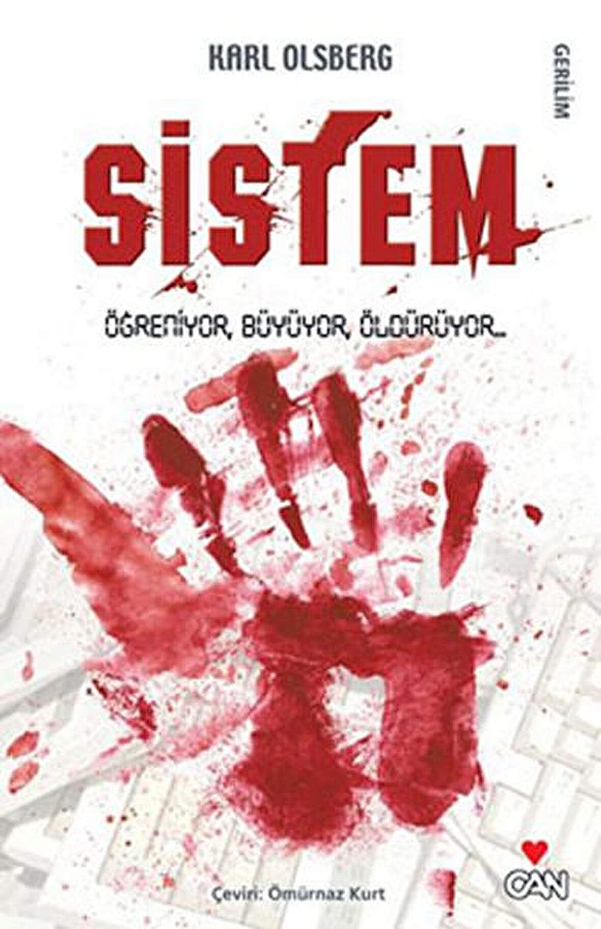 Sistem  Öğreniyor, Büyüyor, Öldürüyor