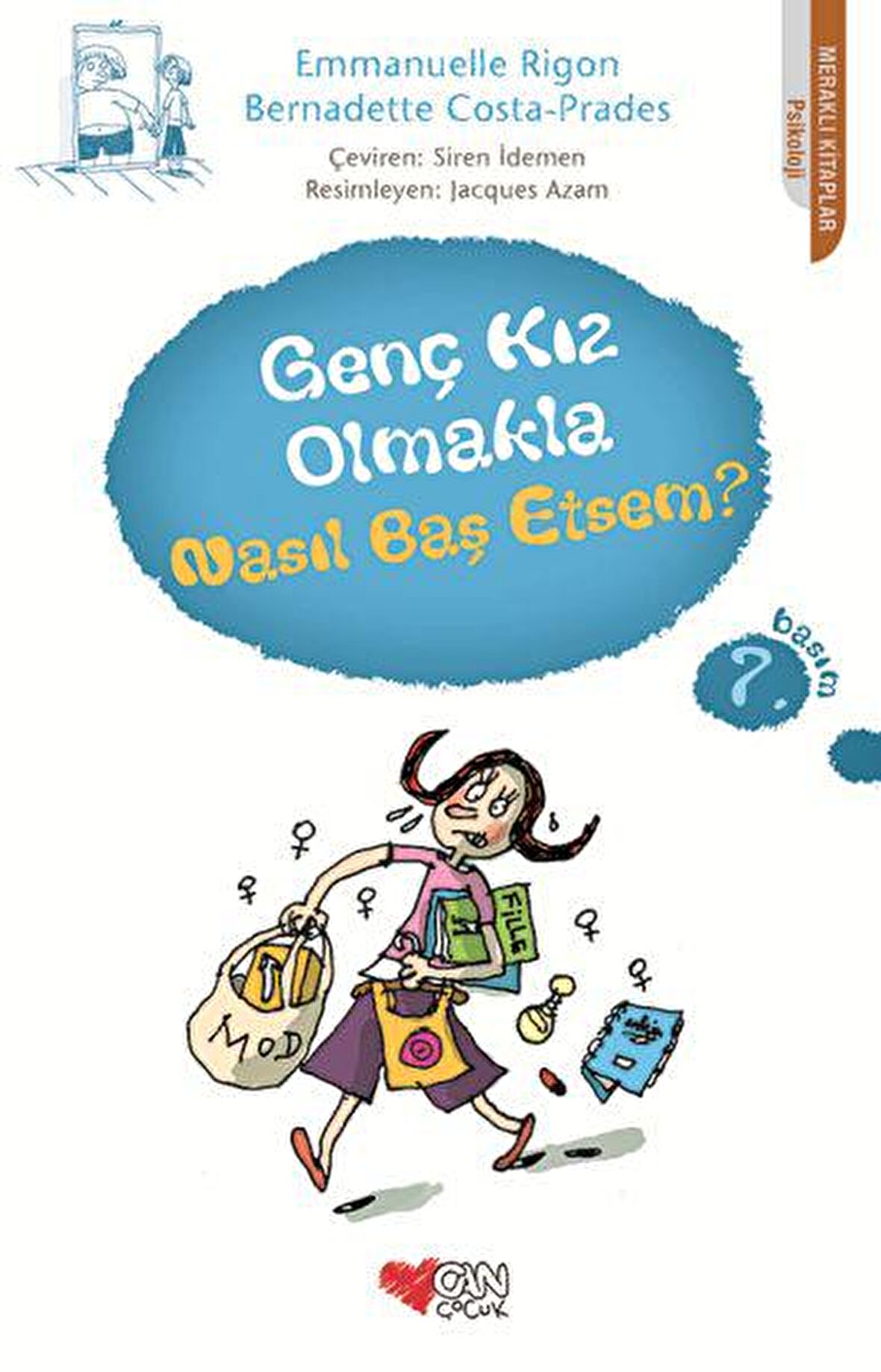 Genç Kız Olmakla Nasıl Baş Etsem?