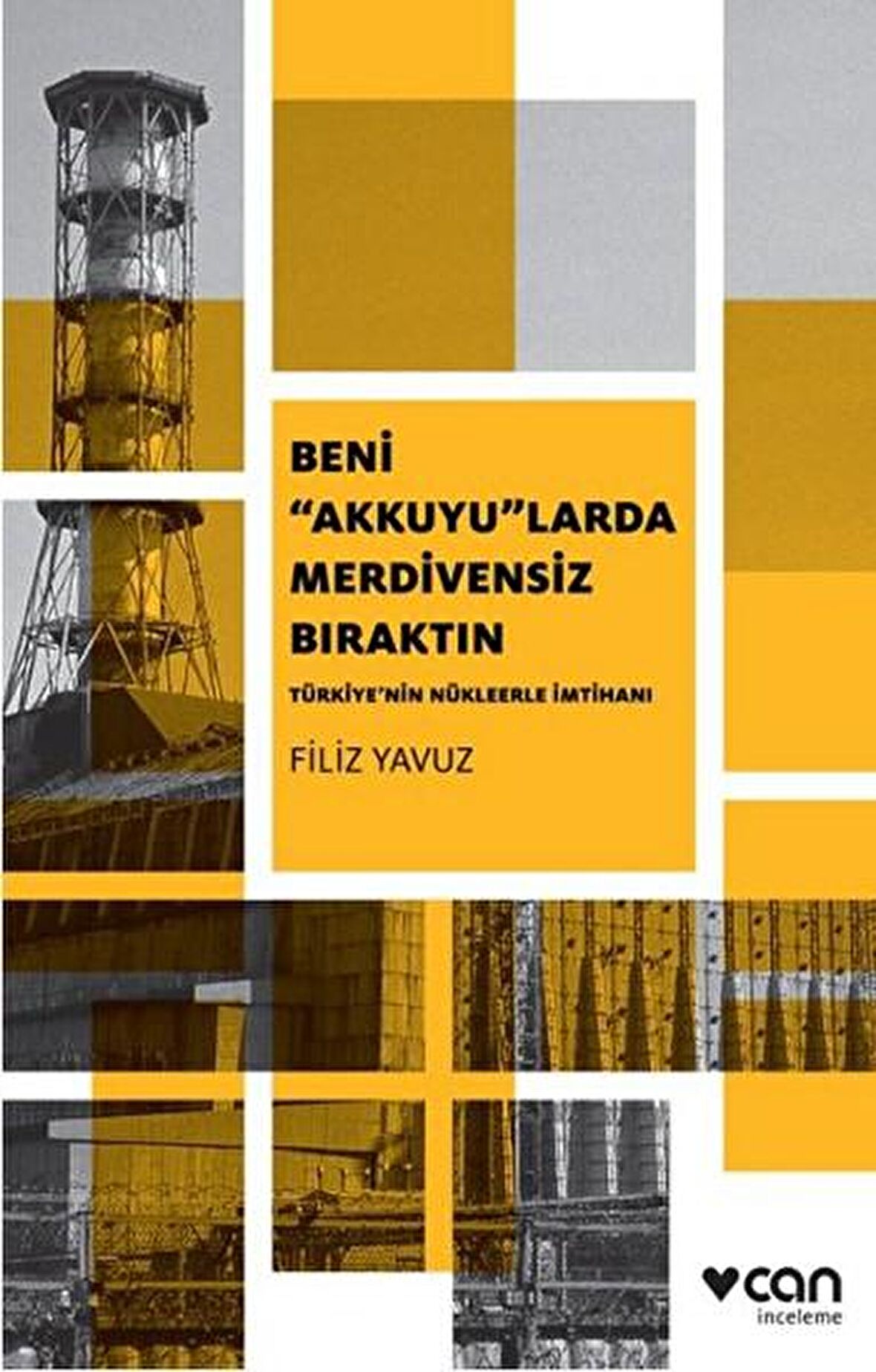 Beni "Akkuyu"larda Merdivensiz Bıraktın