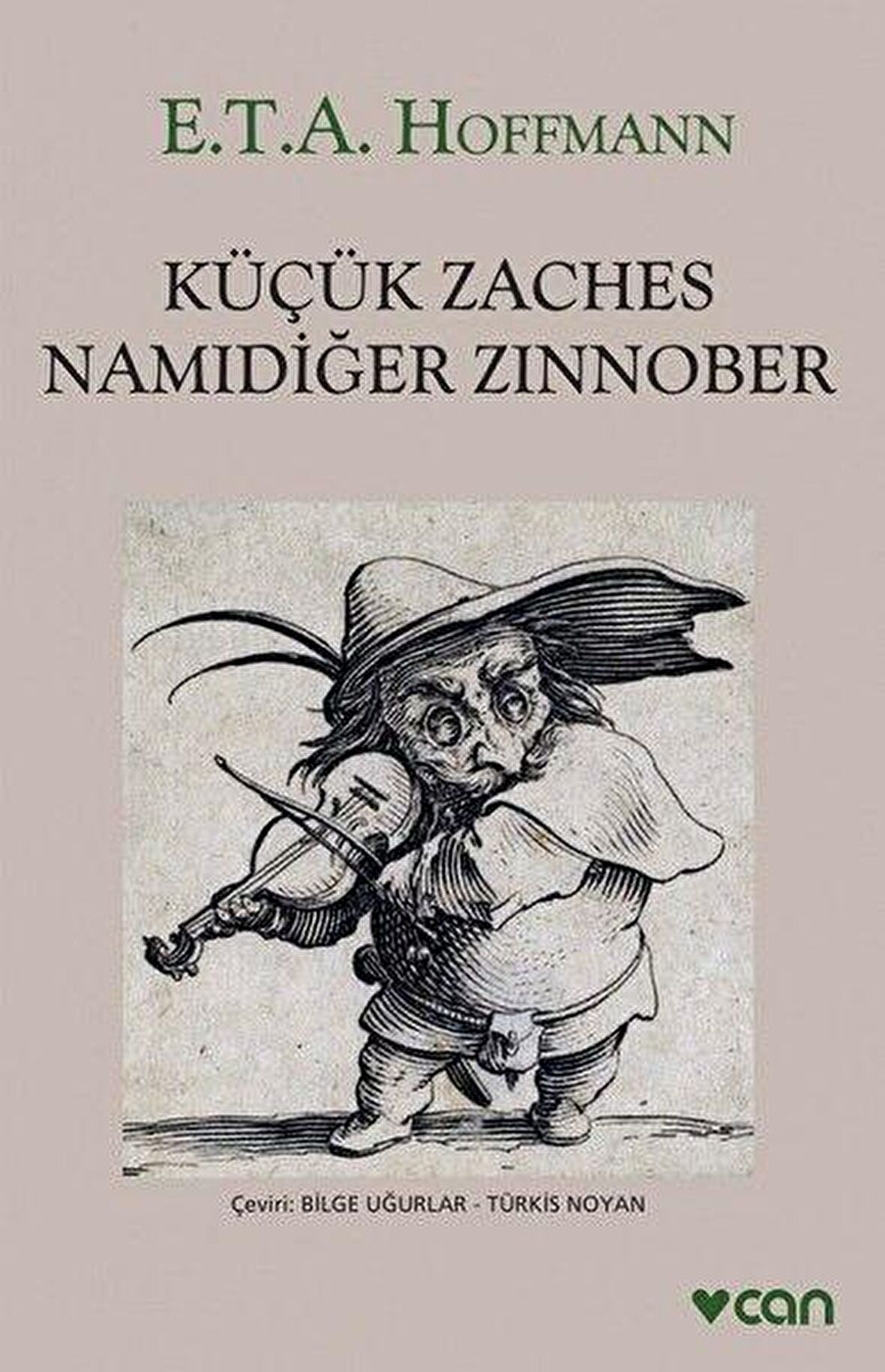 Küçük Zaches Namıdiğer Zinnober - Hoffmann - Can Yayınları