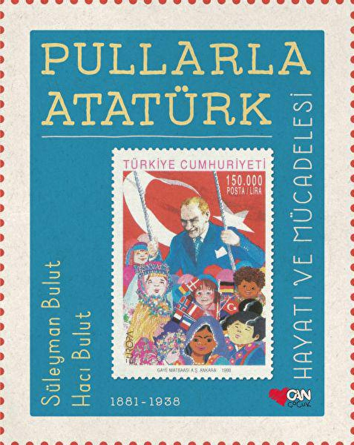 Pullarla Atatürk: Hayatı ve Mücadelesi (1881-1938)