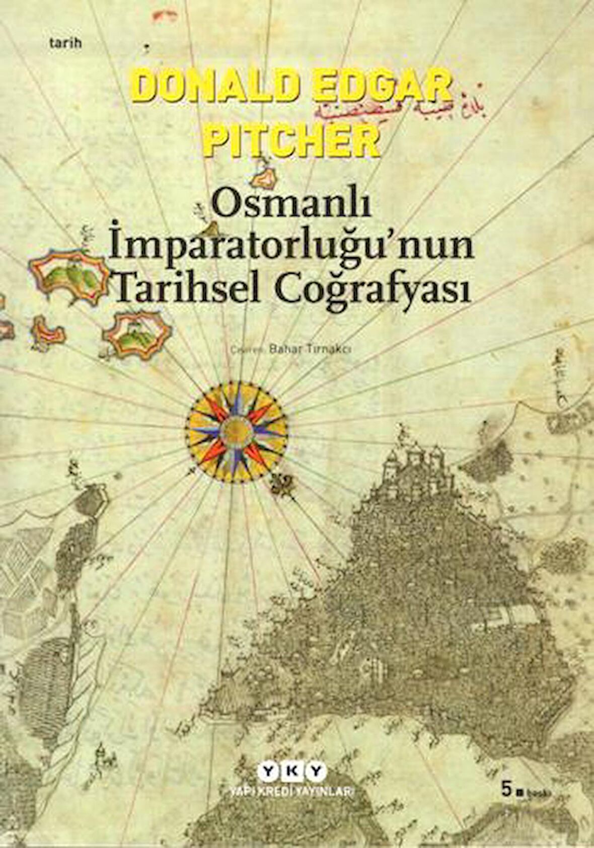 Osmanlı İmparatorluğu’nun Tarihsel Coğrafyası