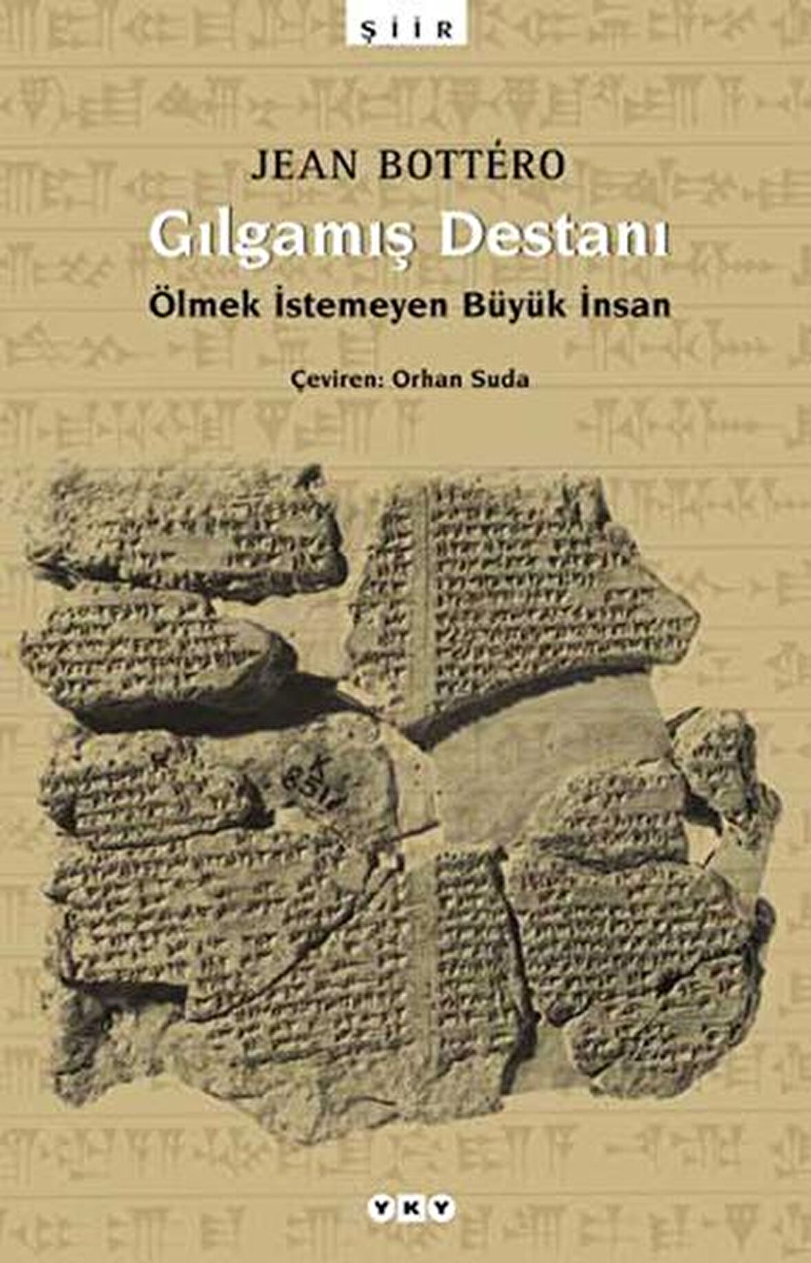 Gılgamış Destanı - Jean Bottero - Yapı Kredi Yayınları