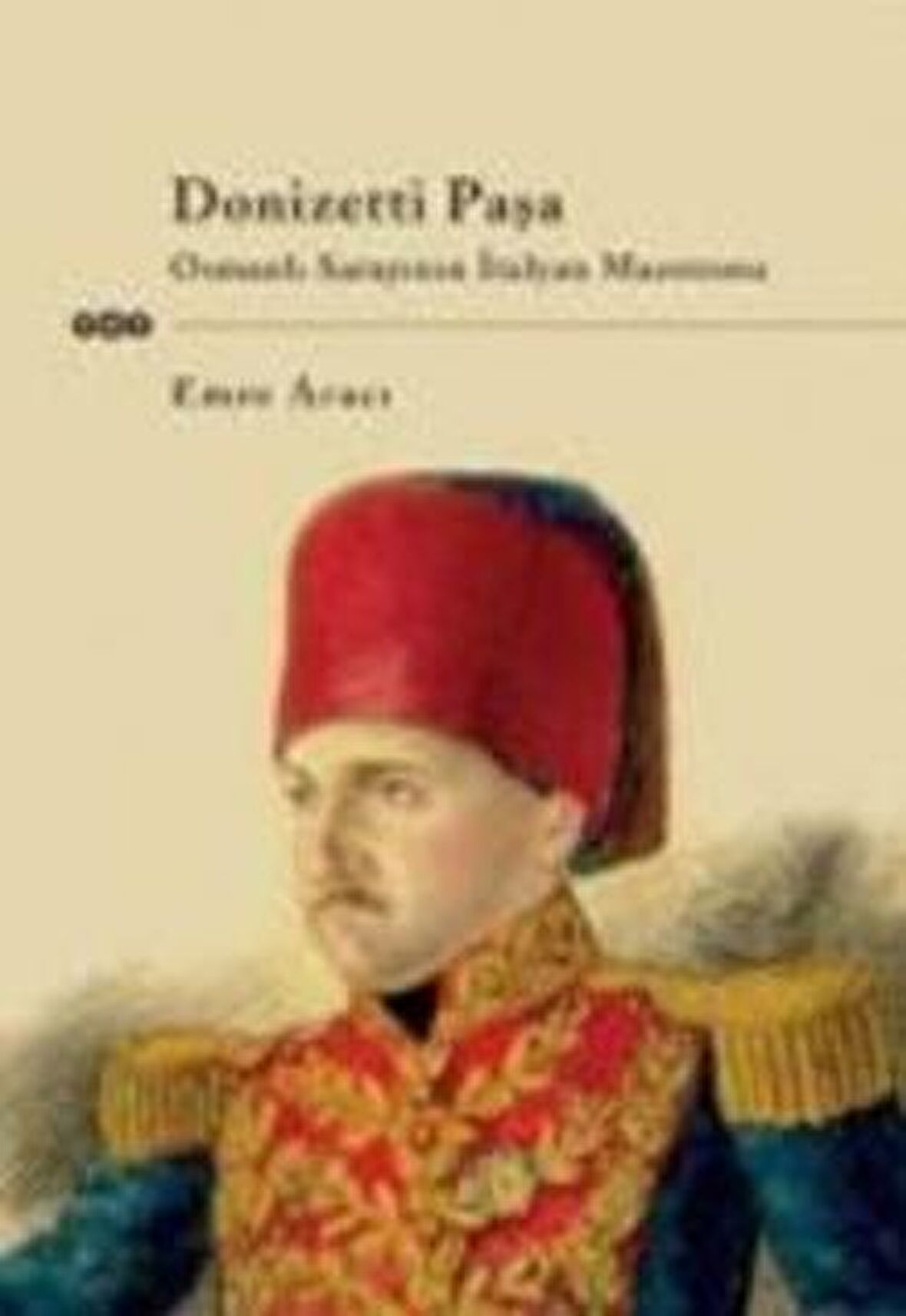 Donizetti Paşa Osmanlı Sarayının İtalyan Maestrosu