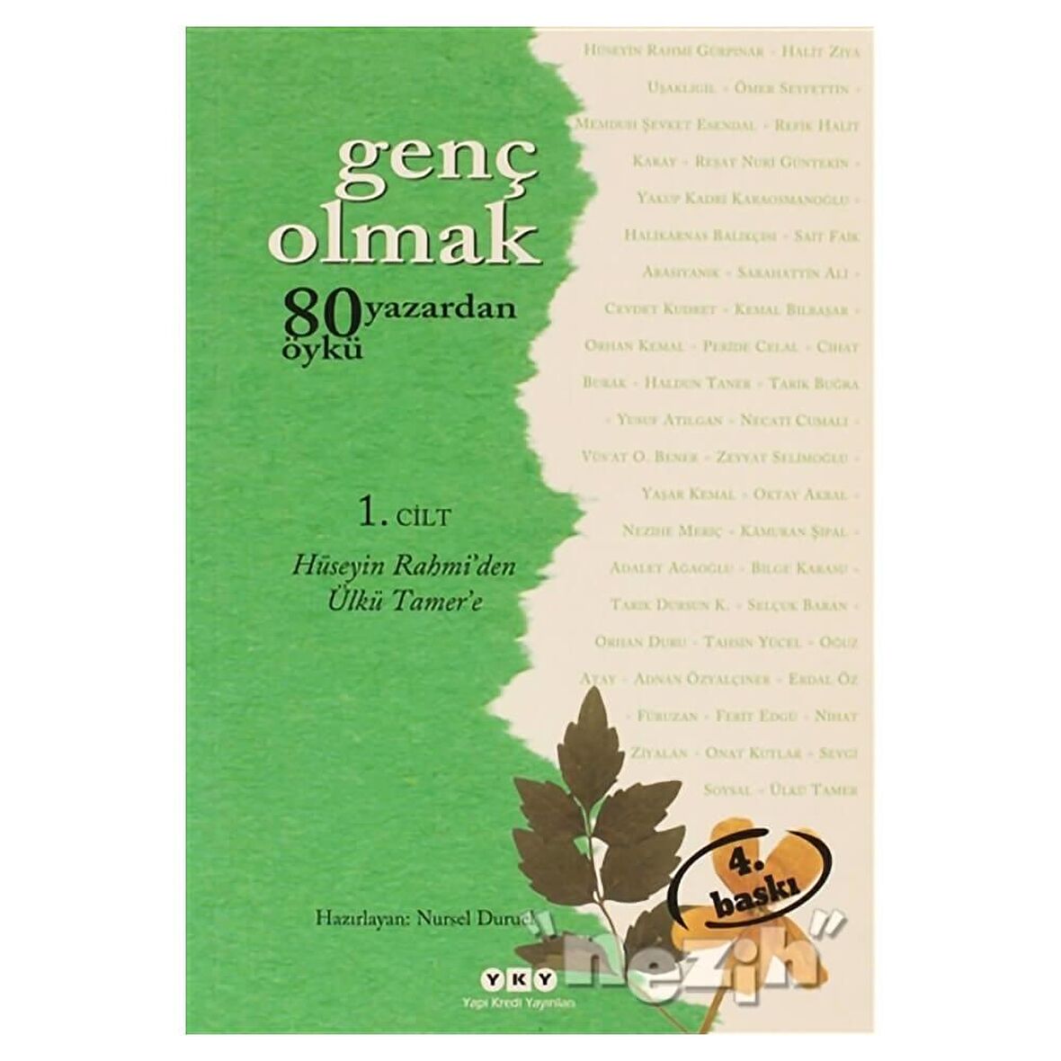 Genç Olmak - 80 Yazardan 80 Öykü 1. Cilt