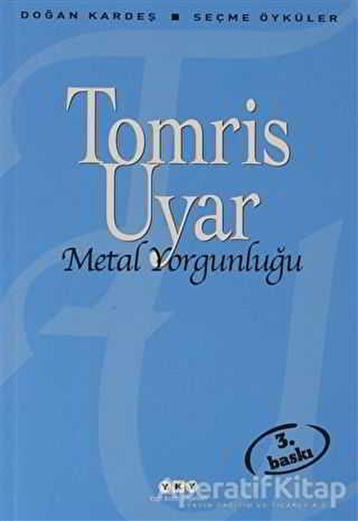 Metal Yorgunluğu