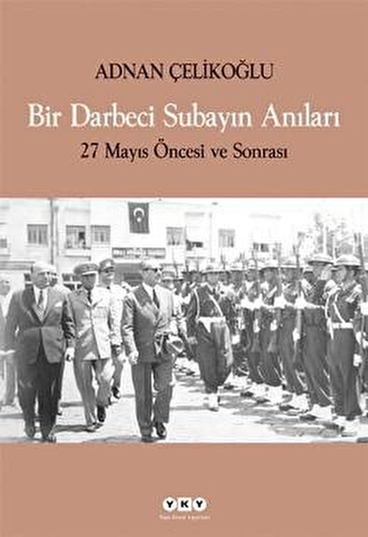 Bir Darbeci Subayın Anıları