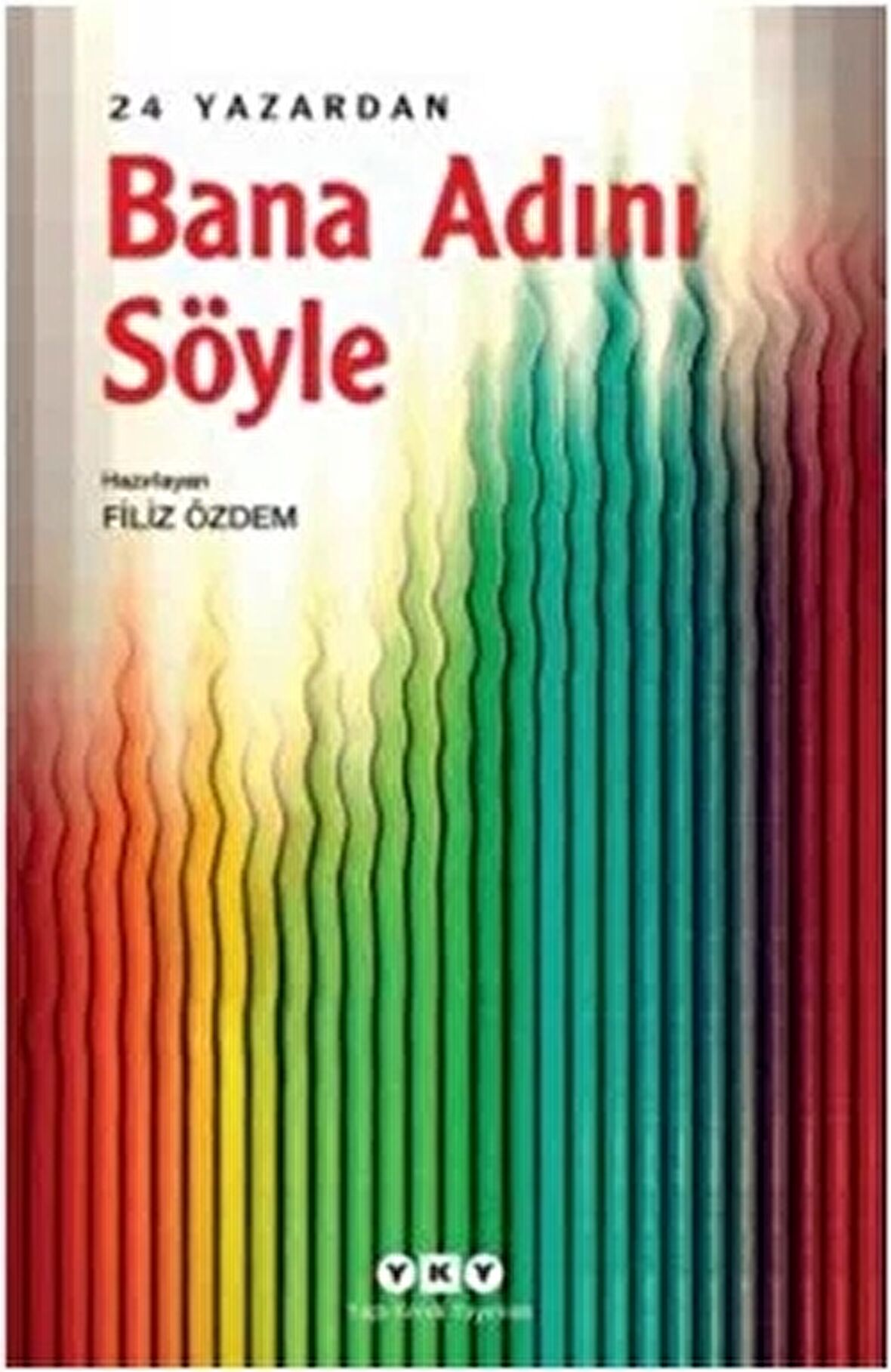 Bana Adını Söyle – 24 Yazardan